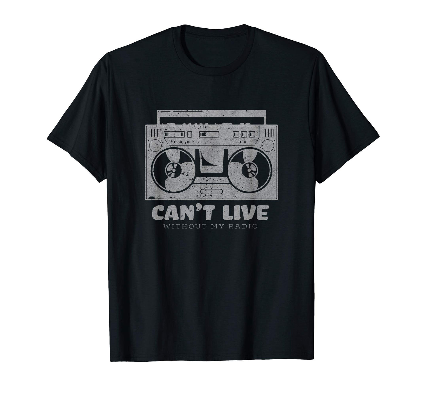 Old Radio Cant Live My Radio T-Shirt - Streetwear Style Men Women - T-Shirt, Sweatshirt, Hoodie