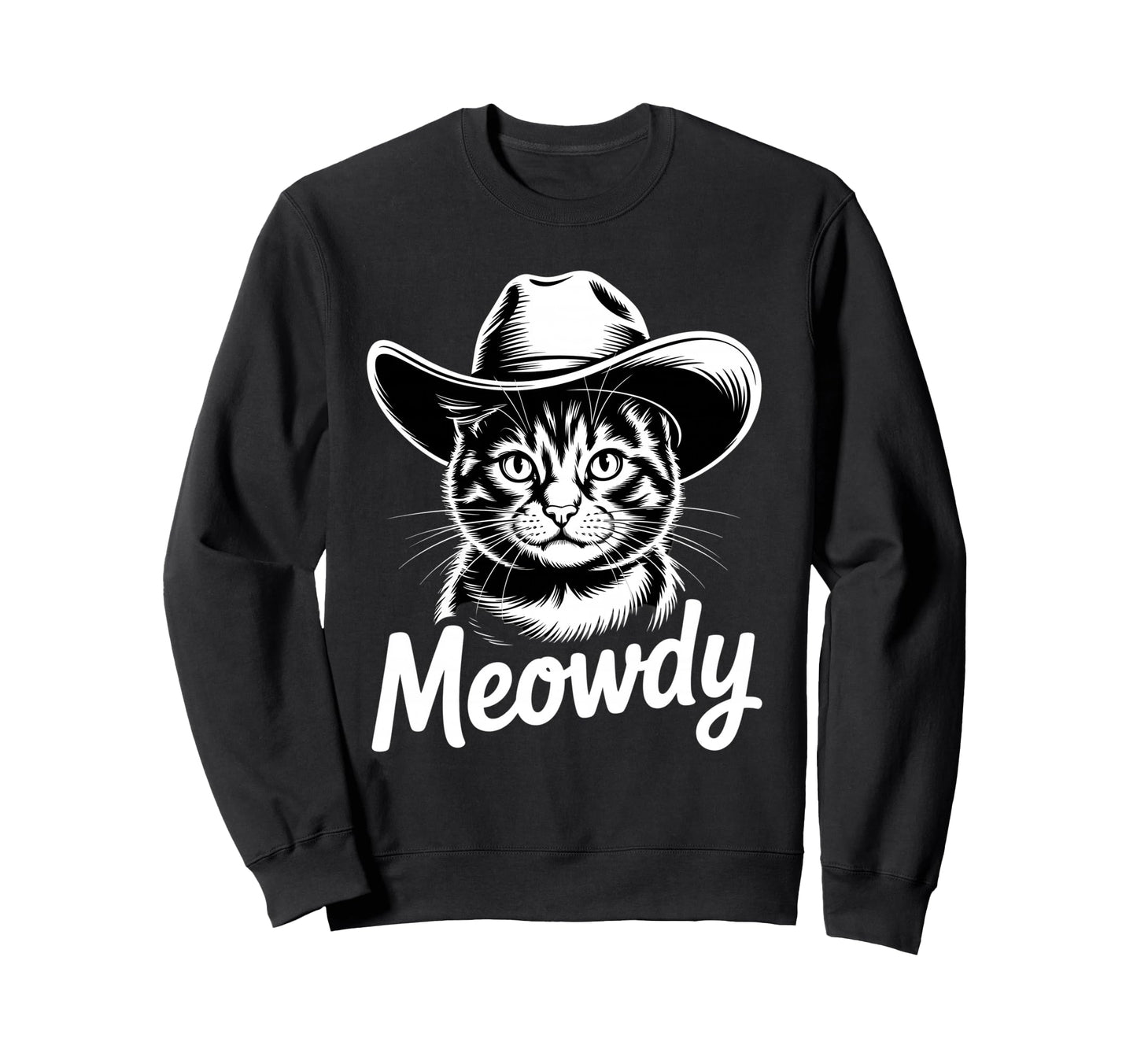 Meowdy Cat Country Western Funny Sweatshirt - Unique Graphic Men Women - T-Shirt, Sweatshirt, Hoodie