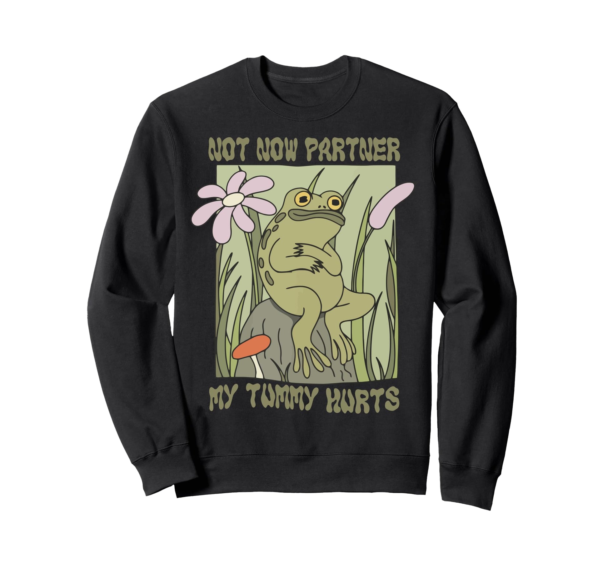 Not Now Partner My Tummy Hurts Cowboy Sweatshirt - Trendy Graphic Unisex - T-Shirt, Sweatshirt, Hoodie