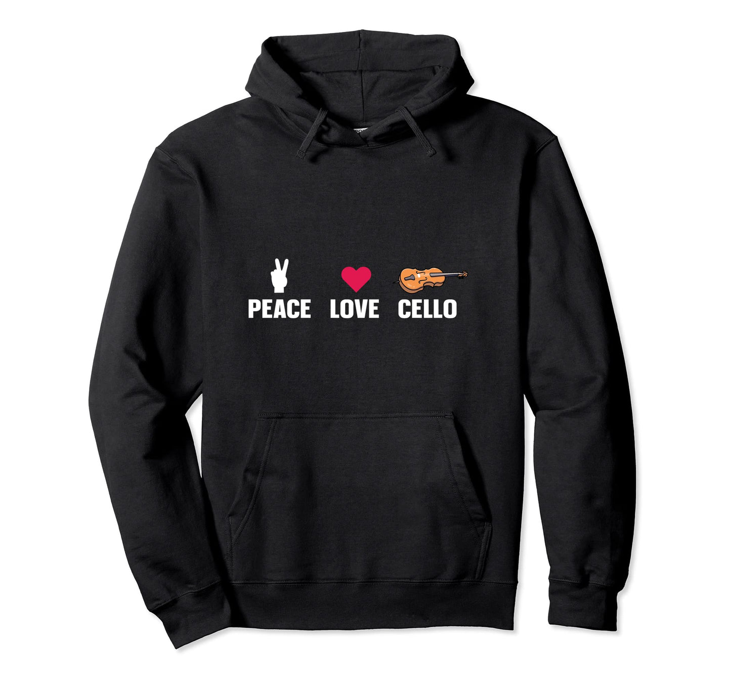 Cellist Cello Player Peace Love Cello Hoodie - Streetwear Style Unisex - T-Shirt, Sweatshirt, Hoodie