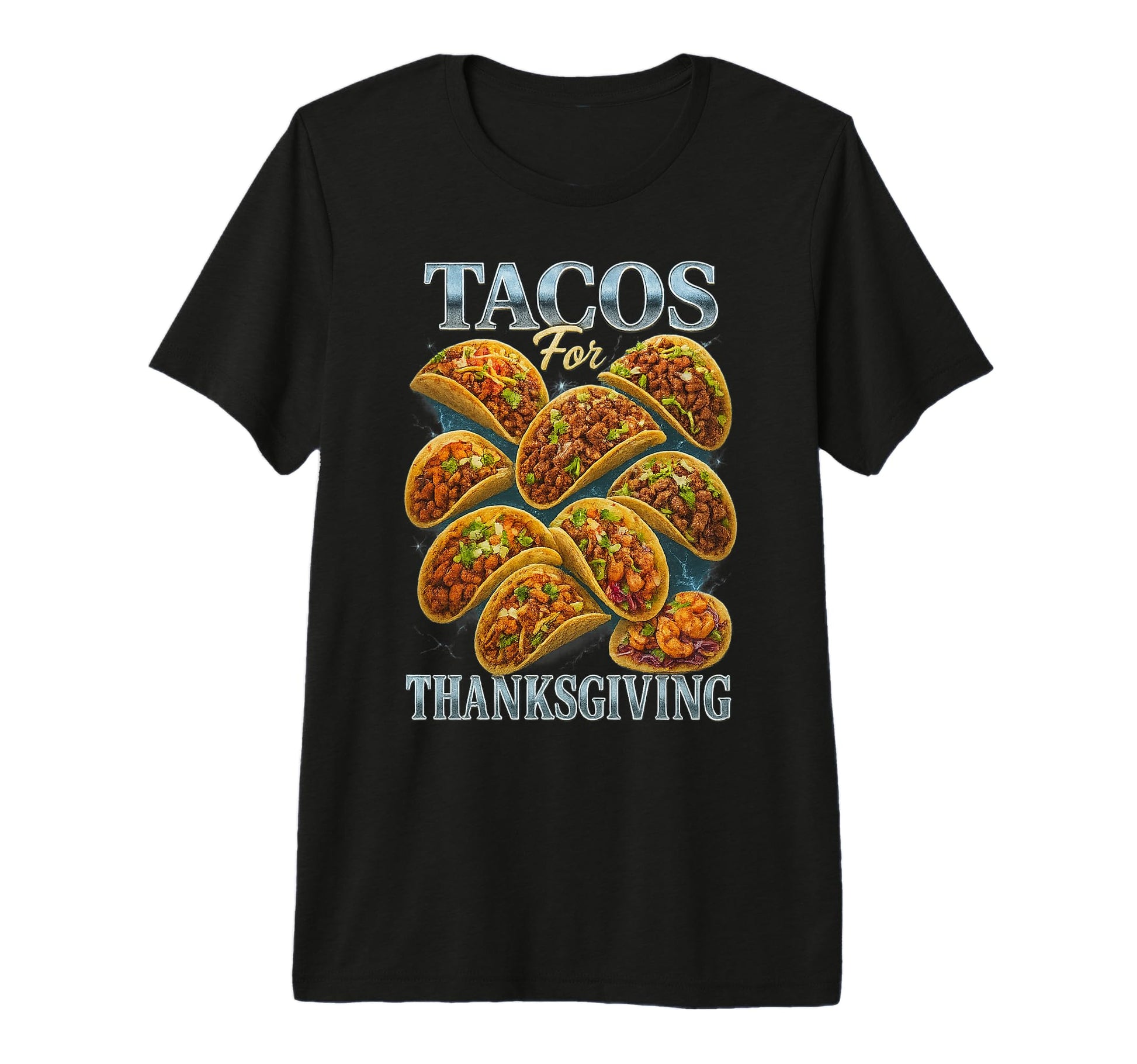 Tacos Thanksgiving 90S 2000S Hip T-Shirt - Casual Everyday Wear for Adults - T-Shirt, Sweatshirt, Hoodie