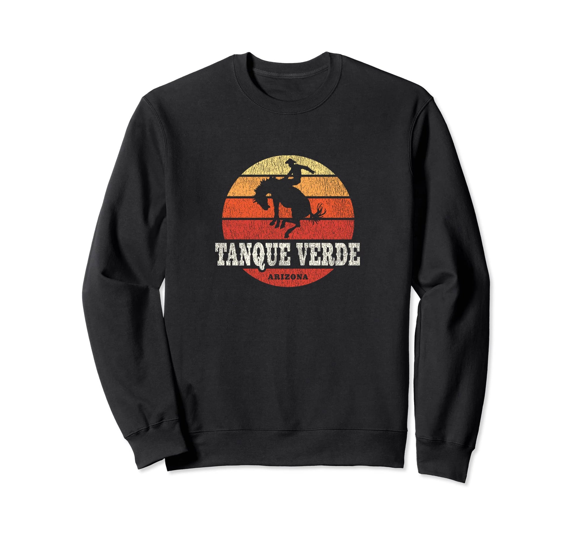 Tanque Verde Az Country Western Sweatshirt - Graphic Print Men Women - T-Shirt, Sweatshirt, Hoodie