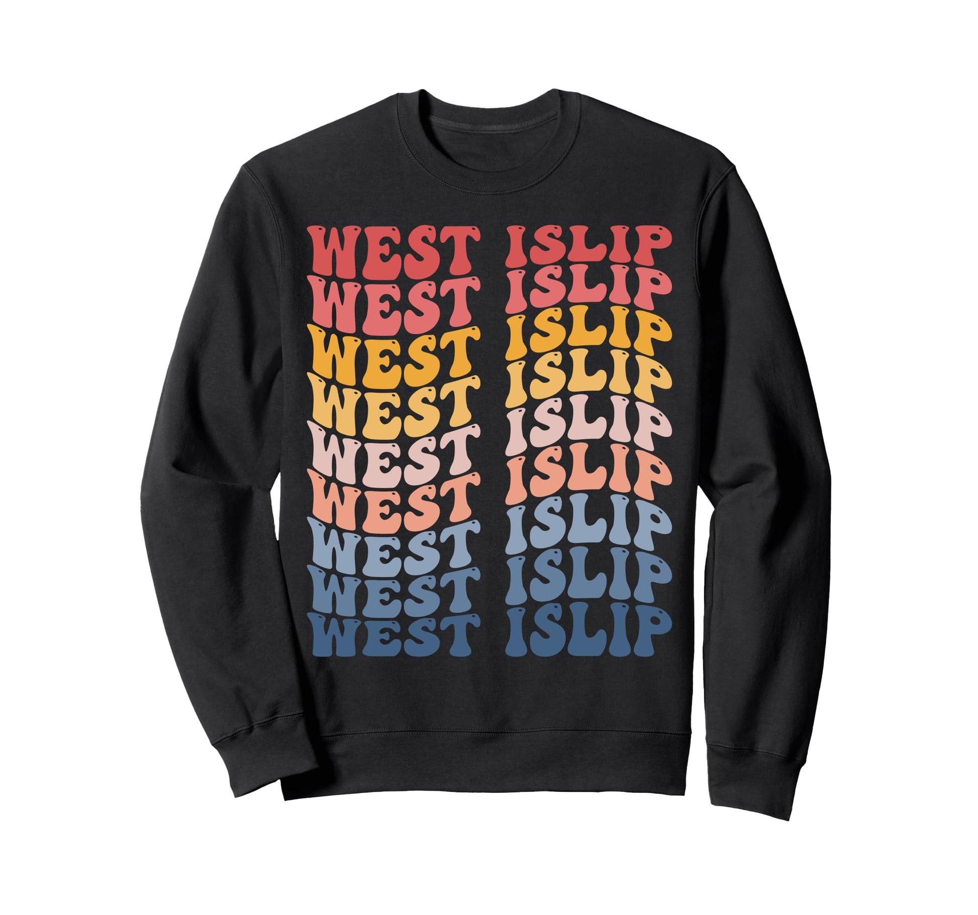 West Islip City Groovy Sweatshirt - Graphic Print Men Women - T-Shirt, Sweatshirt, Hoodie