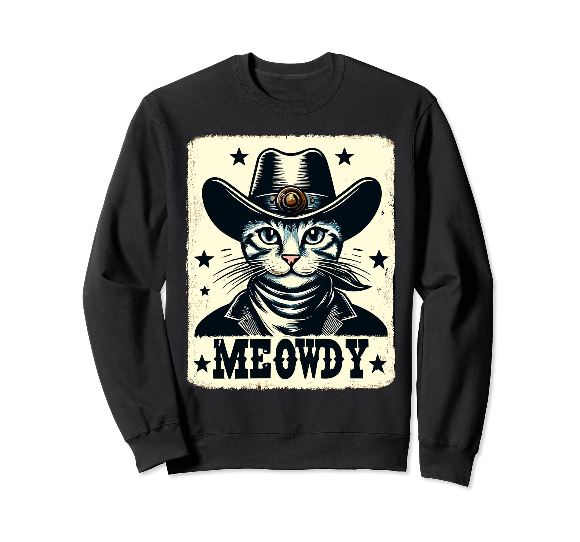 Meowdy Cat Cowboy Country Sweatshirt - Casual Everyday Wear for Adults - T-Shirt, Sweatshirt, Hoodie