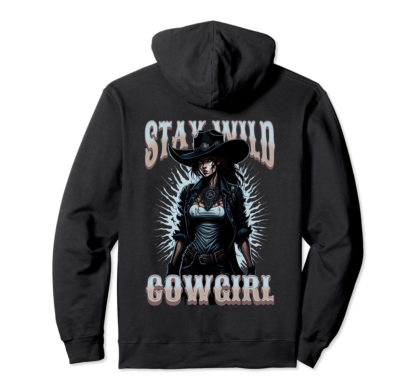 Cowgirl Stay Wild West Womens Hoodie - Custom Art Print Men Women - T-Shirt, Sweatshirt, Hoodie
