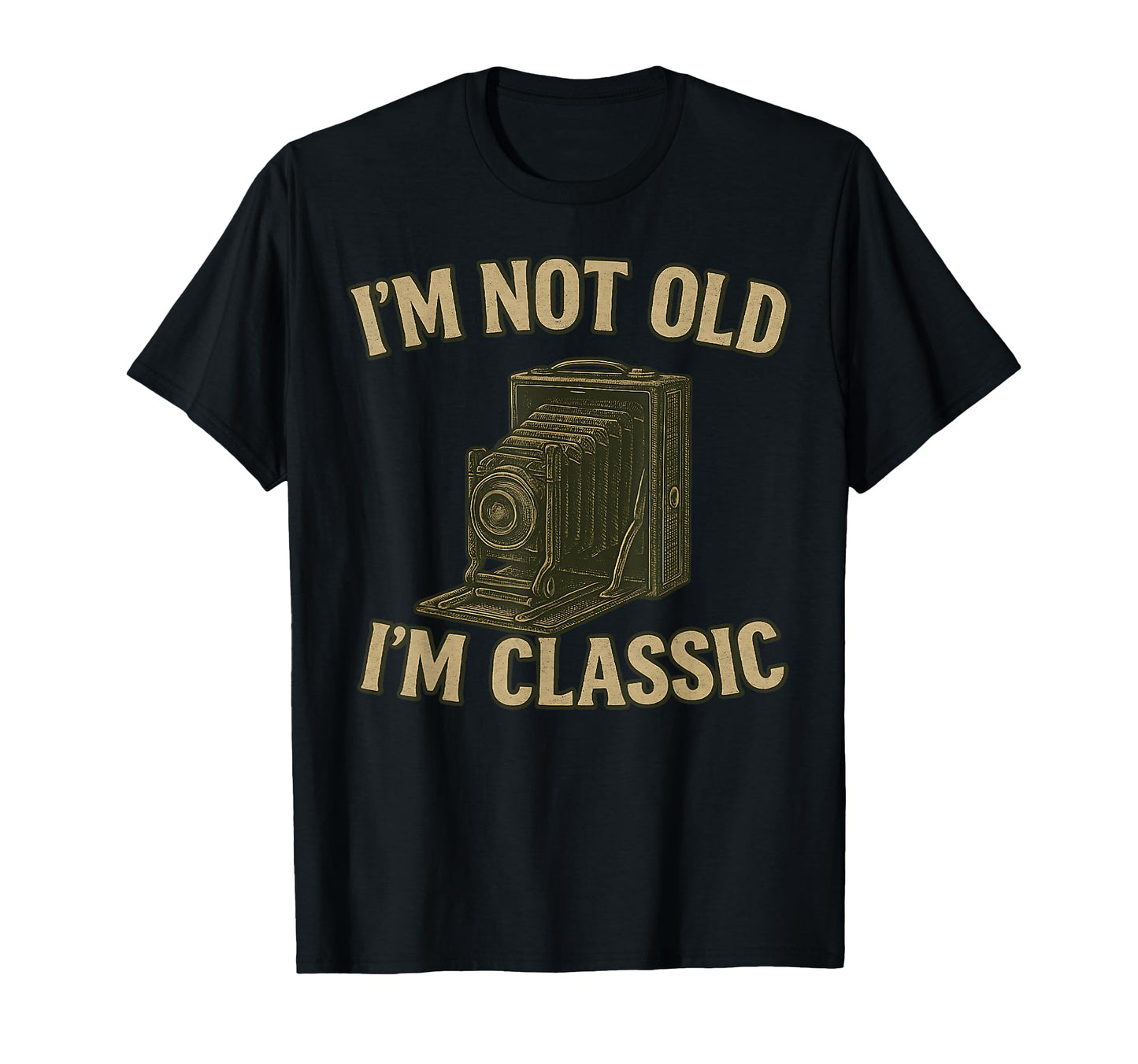 Im Not Old Im Womens 1900S Camera T-Shirt - Streetwear Style for Adults - T-Shirt, Sweatshirt, Hoodie