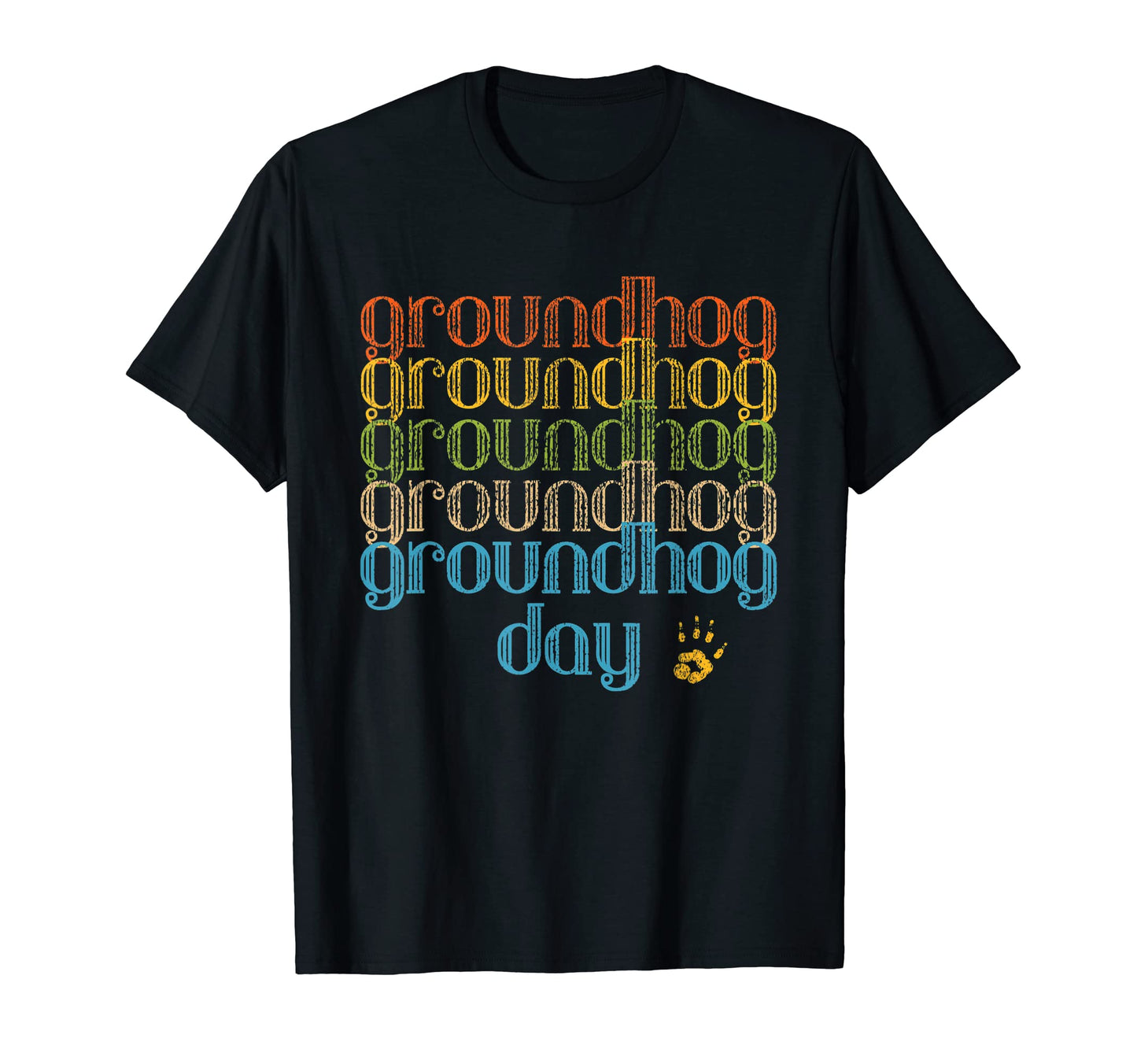Groundhog Day Repeat 1970S 70S Funky T-Shirt - Unique Graphic Unisex - T-Shirt, Sweatshirt, Hoodie