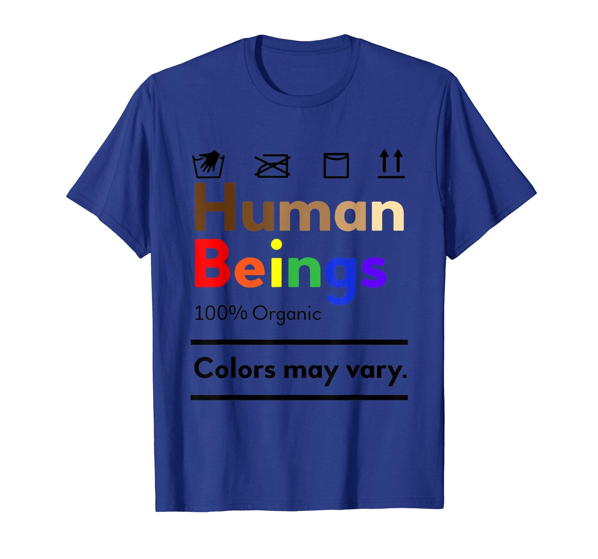 Human Beings 100 Organic Colors May T-Shirt - Unique Graphic for Adults - T-Shirt, Sweatshirt, Hoodie