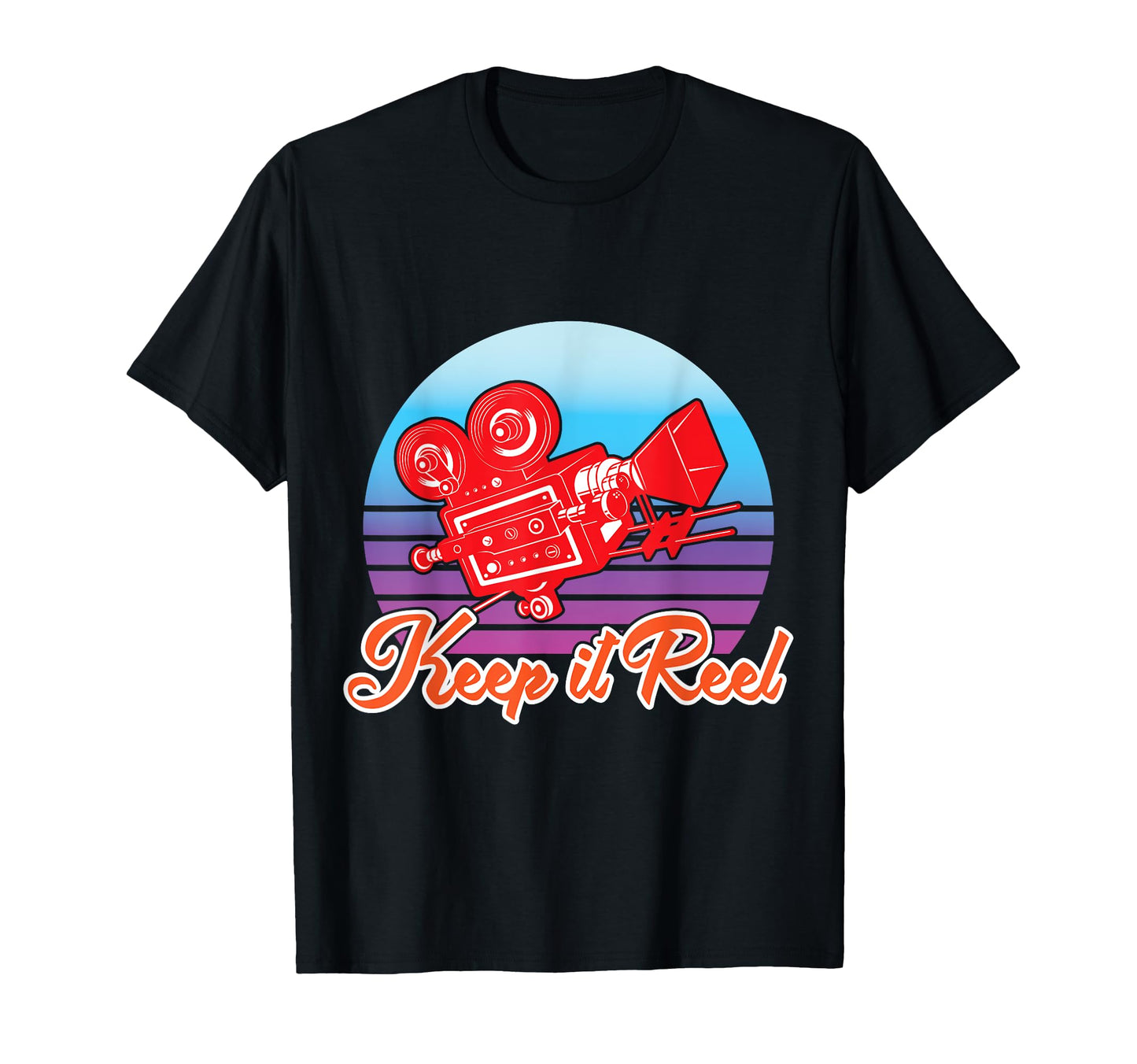 Keep It Reel Camera Enthusiast T-Shirt - Custom Art Print for Adults - T-Shirt, Sweatshirt, Hoodie