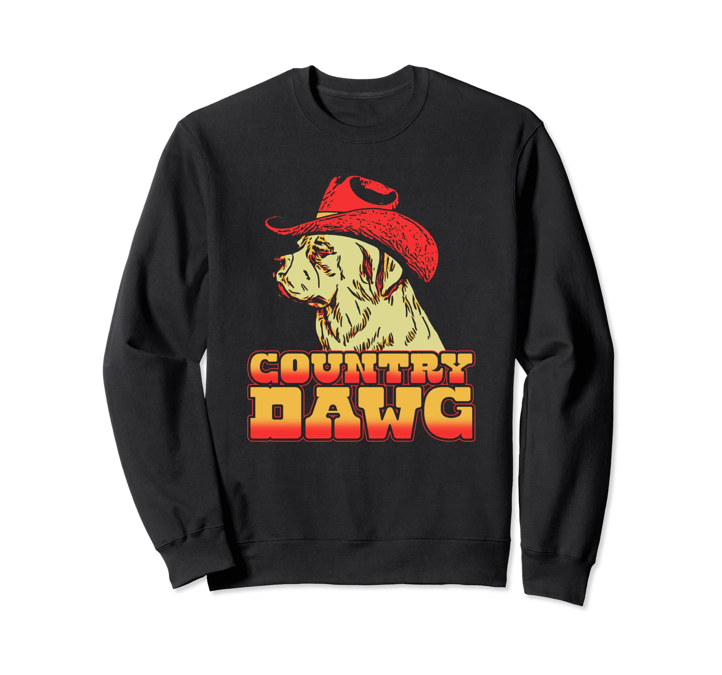 Country Dawg Cow Dog Cowboy Funny Sweatshirt - Streetwear Style Men Women - T-Shirt, Sweatshirt, Hoodie