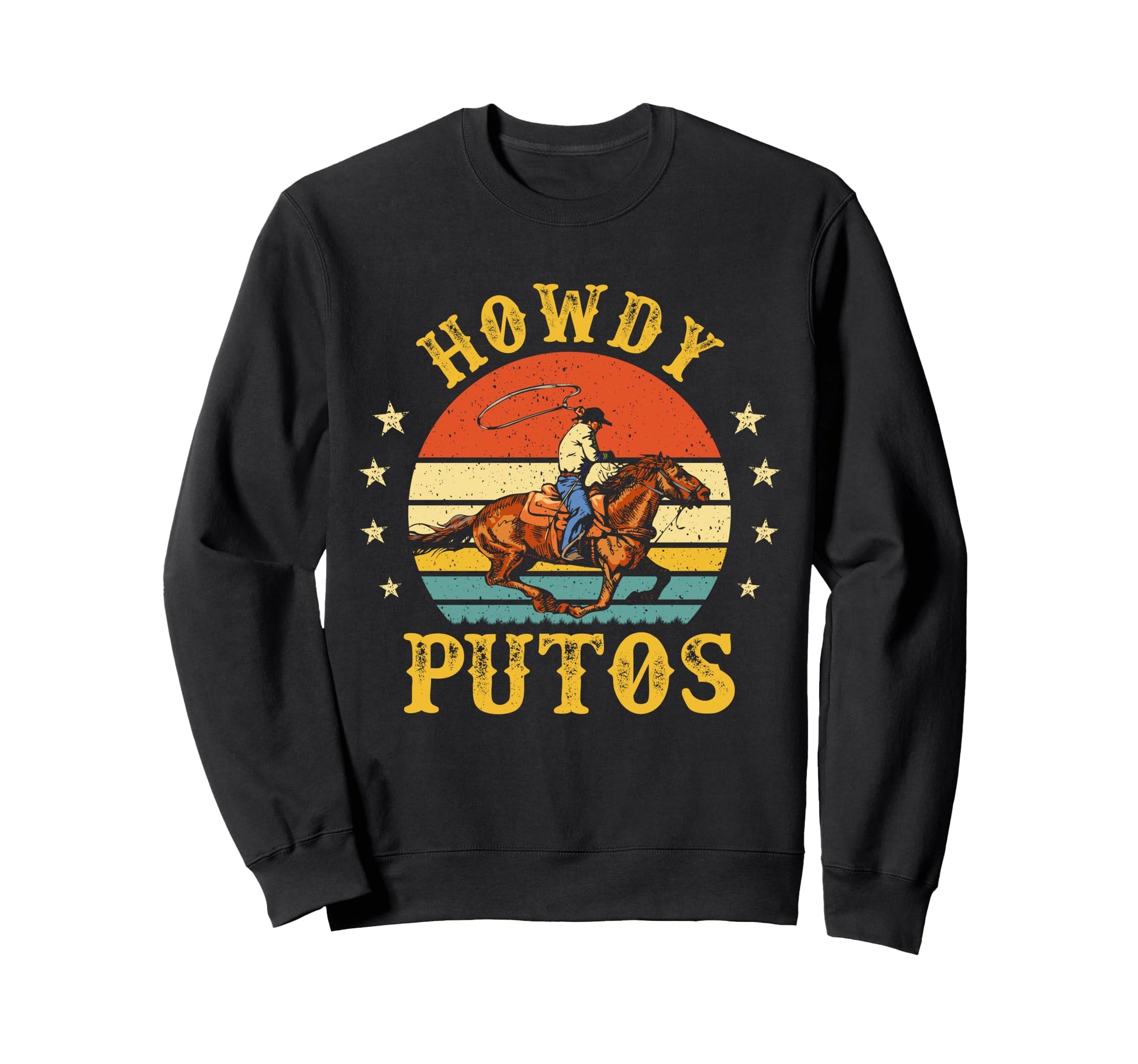 Funny Western Cowboy Howdy Putos Sweatshirt - Custom Art Print Men Women - T-Shirt, Sweatshirt, Hoodie