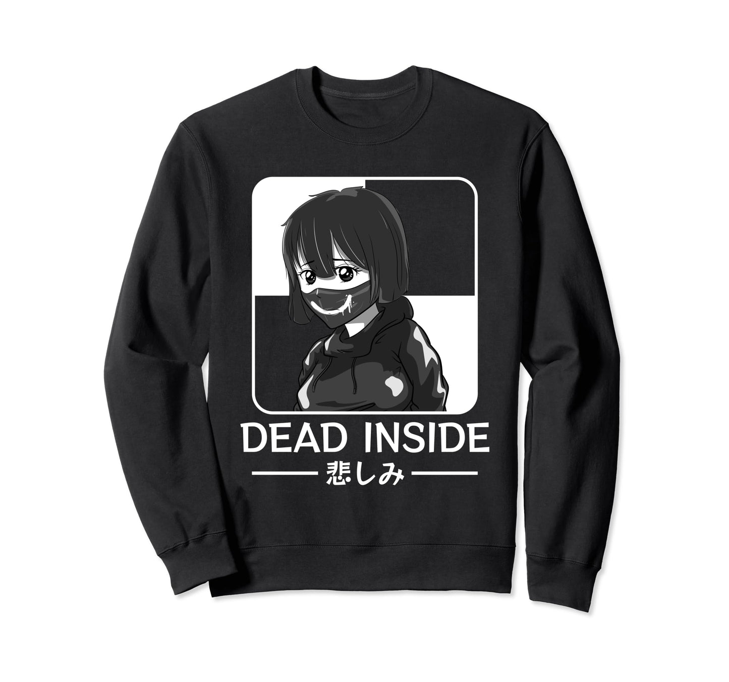 Dead Inside Japanese Sad Anime Soft Sweatshirt - Unique Graphic for Adults - T-Shirt, Sweatshirt, Hoodie