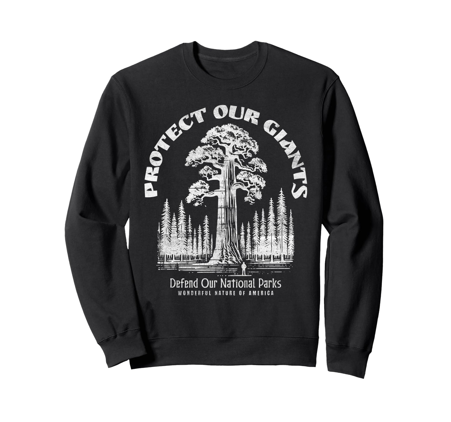 Protect National Parks Defend Hiking Sweatshirt - Graphic Print Unisex - T-Shirt, Sweatshirt, Hoodie