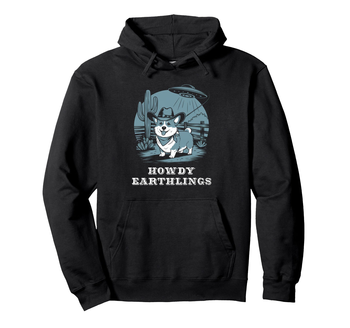 Howdy Earthlings Western Cowboy Hoodie - Casual Everyday Wear for Adults - T-Shirt, Sweatshirt, Hoodie
