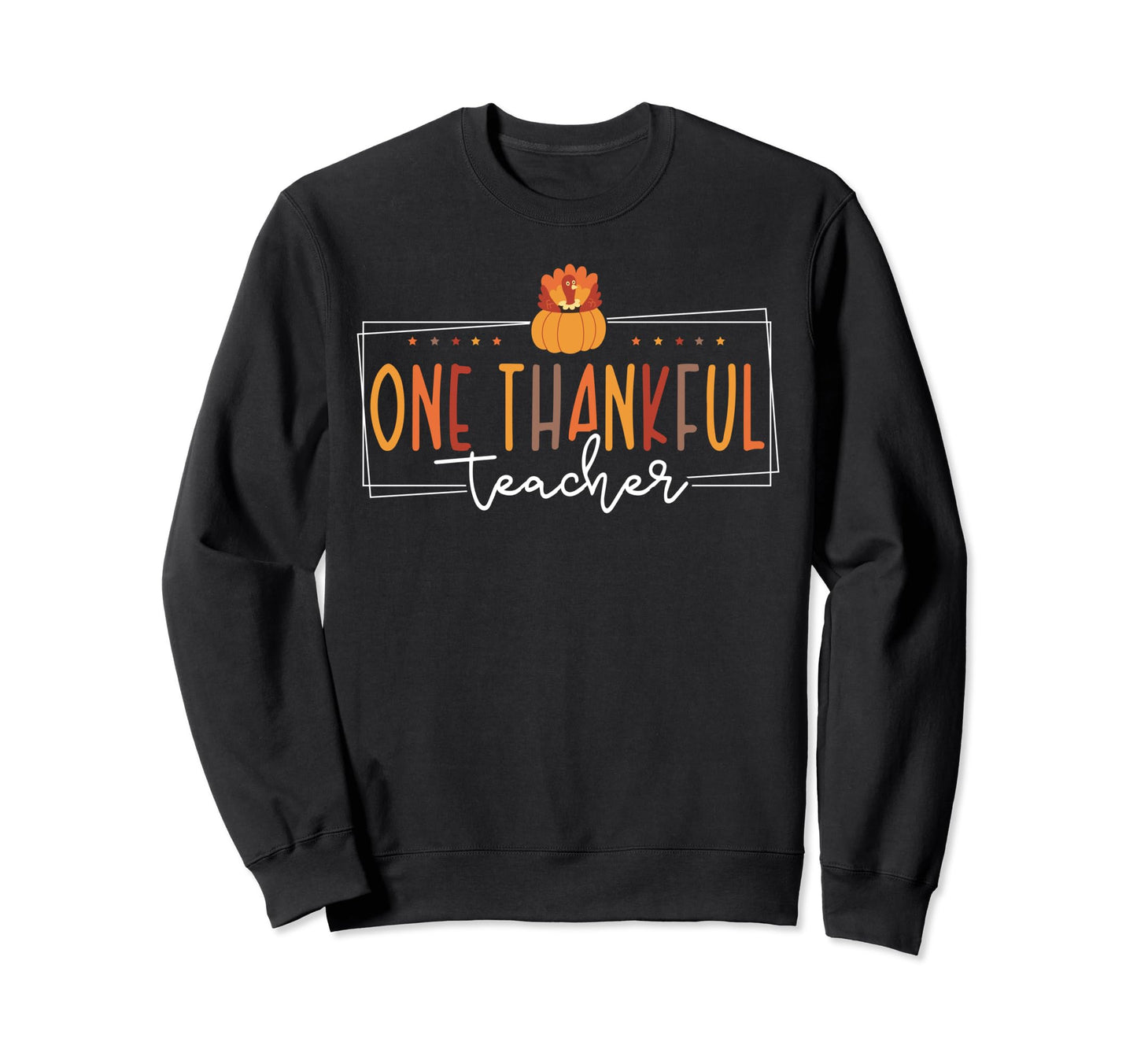 One Thankful Teacher Rainbow Sweatshirt - Streetwear Style Unisex - T-Shirt, Sweatshirt, Hoodie