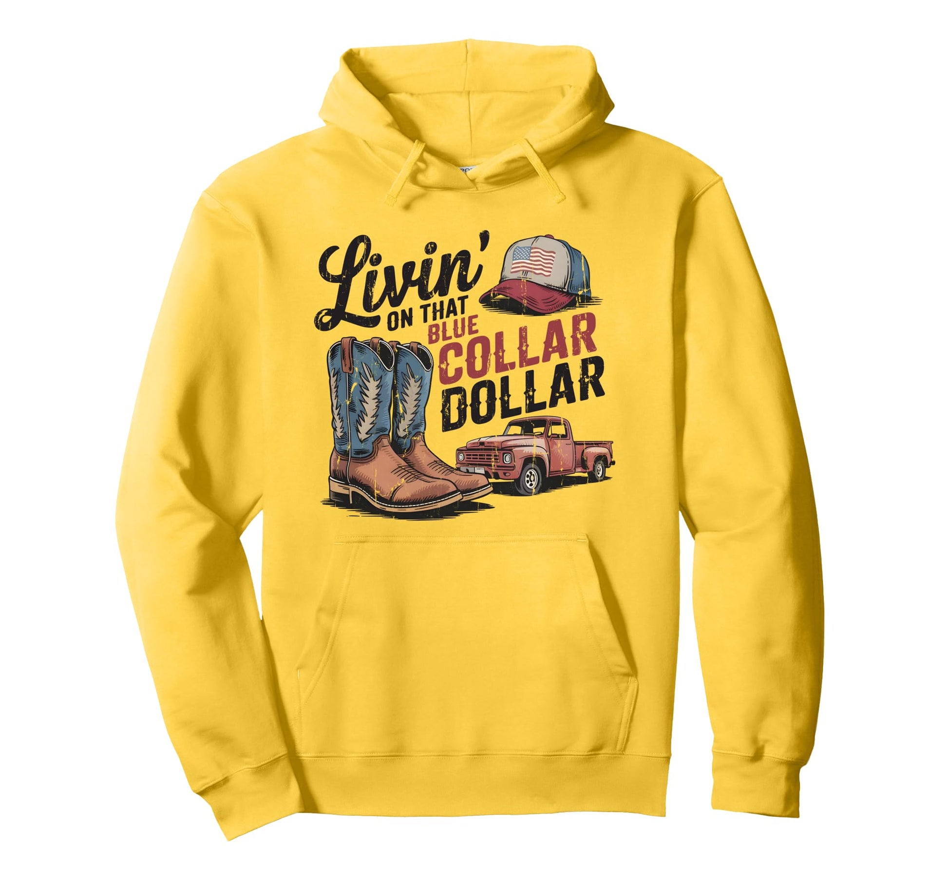 Living That Blue Collar Dollar Western Hoodie - Custom Art Print Unisex - T-Shirt, Sweatshirt, Hoodie