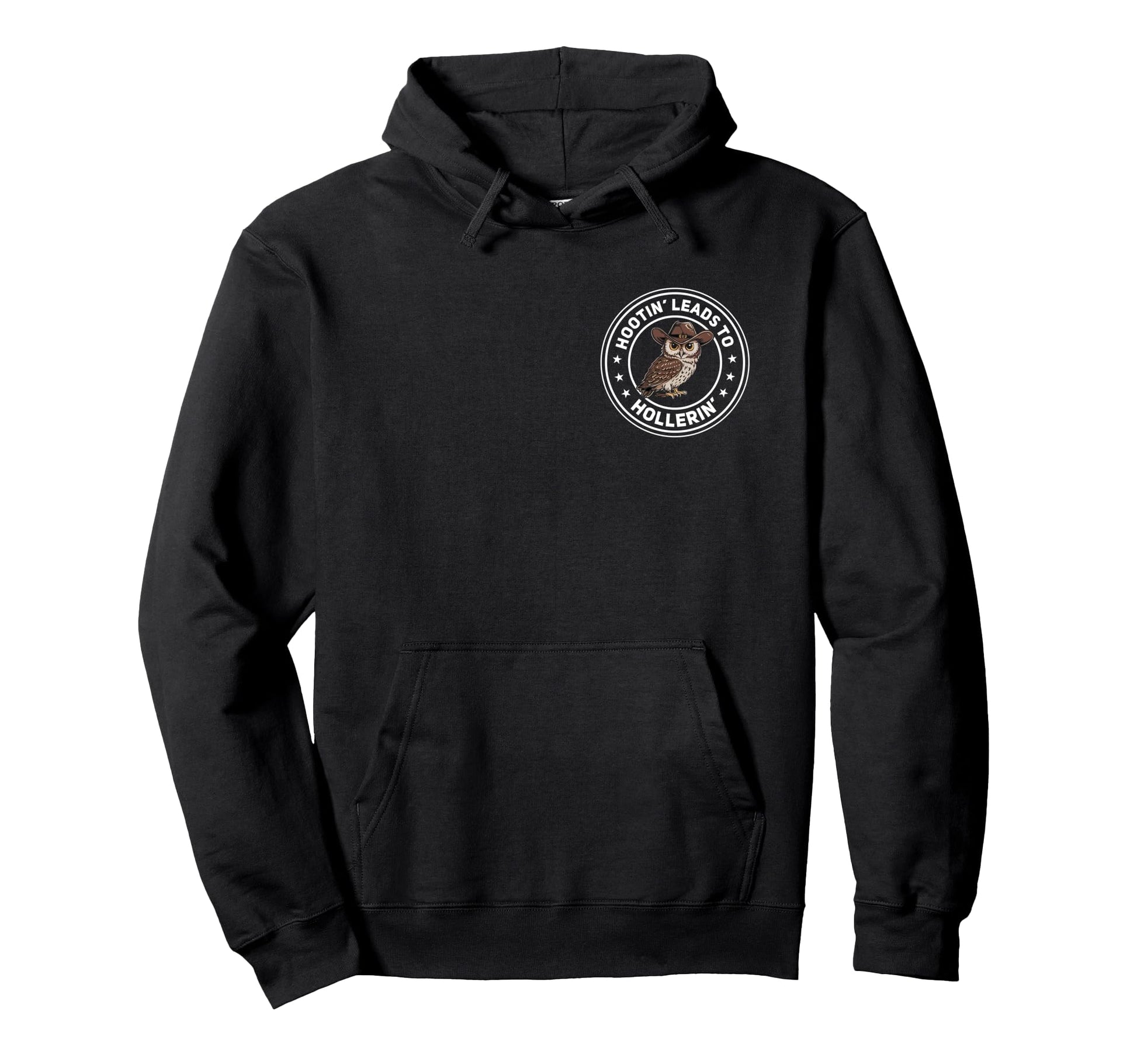 Hootin Leads To Hollerin Funny Cowboy Hoodie - Novelty Apparel for Adults - T-Shirt, Sweatshirt, Hoodie