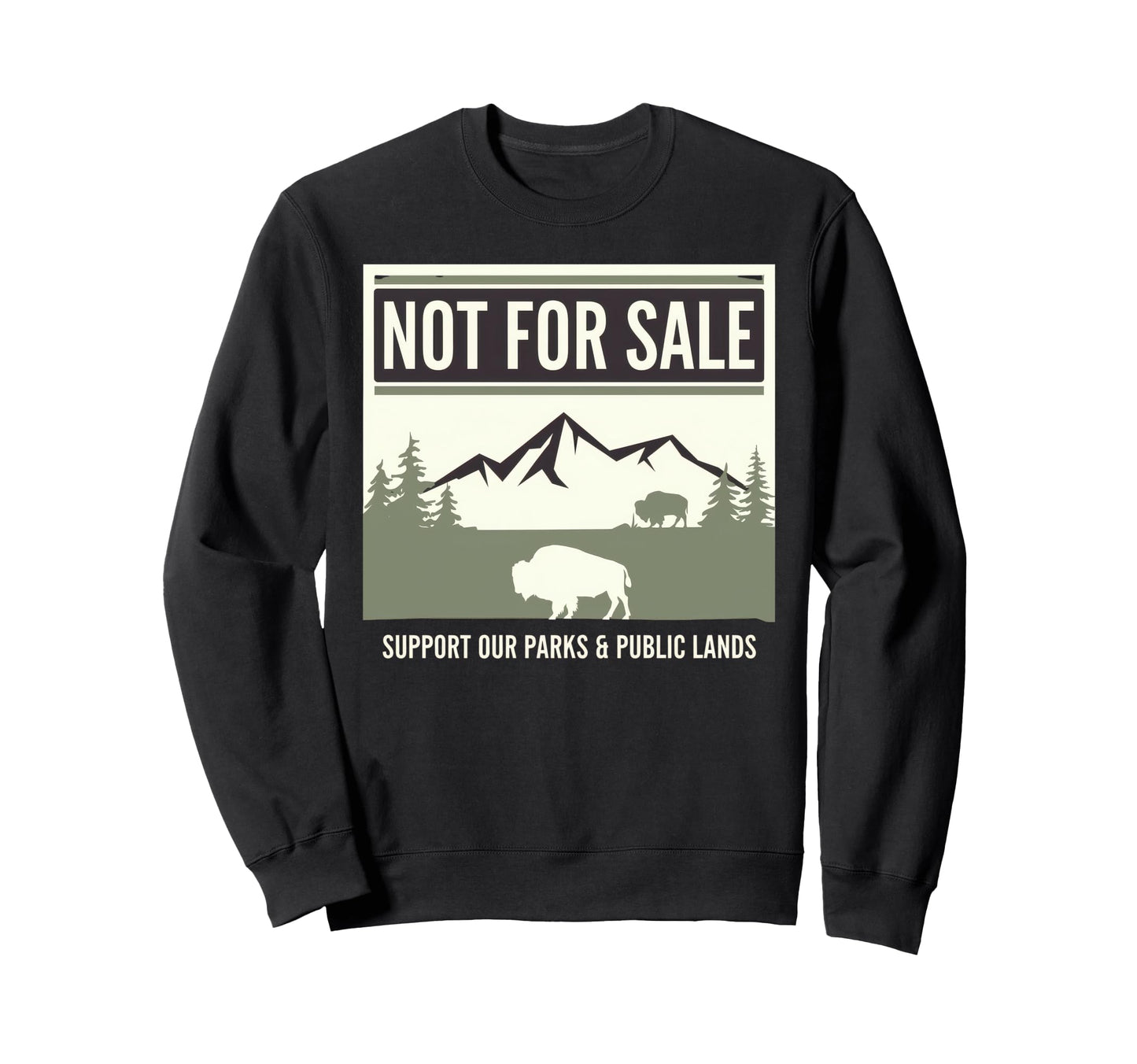 Not Sale Protect Our National Park Sweatshirt - Minimalist Print Men Women - T-Shirt, Sweatshirt, Hoodie