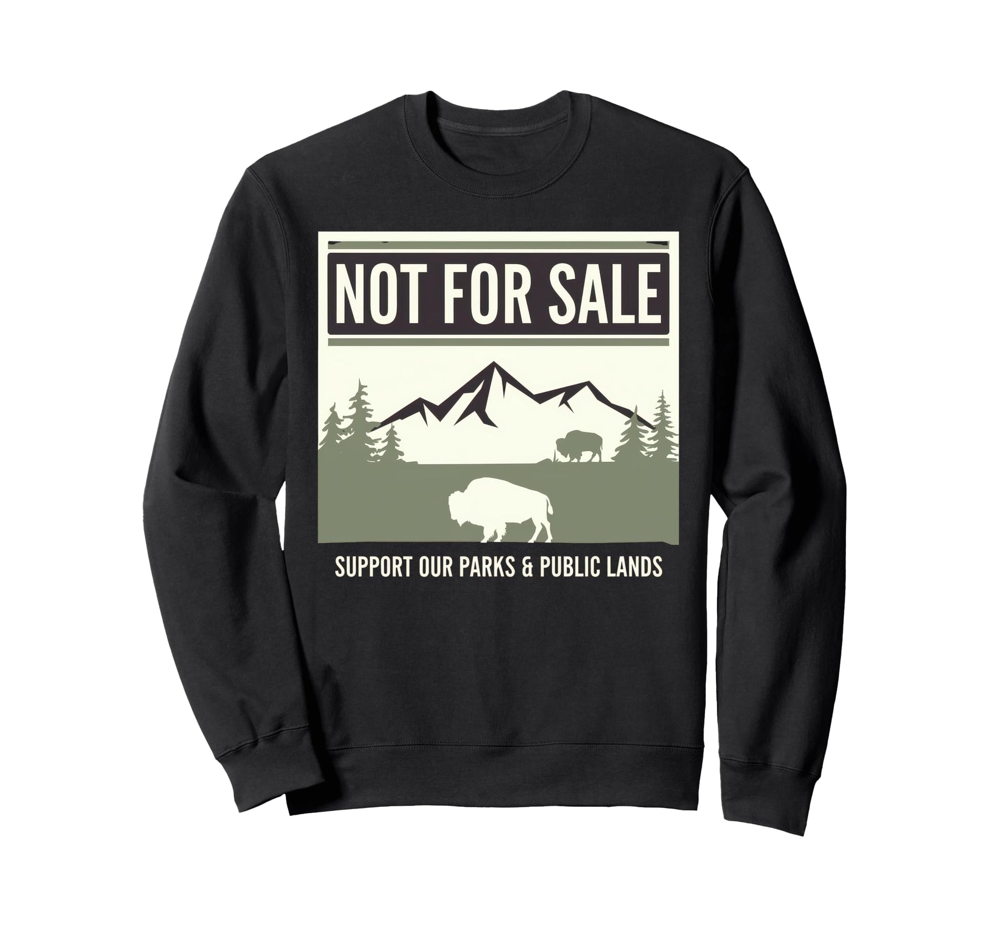 Not Sale Protect Our National Park Sweatshirt - Minimalist Print Men Women - T-Shirt, Sweatshirt, Hoodie