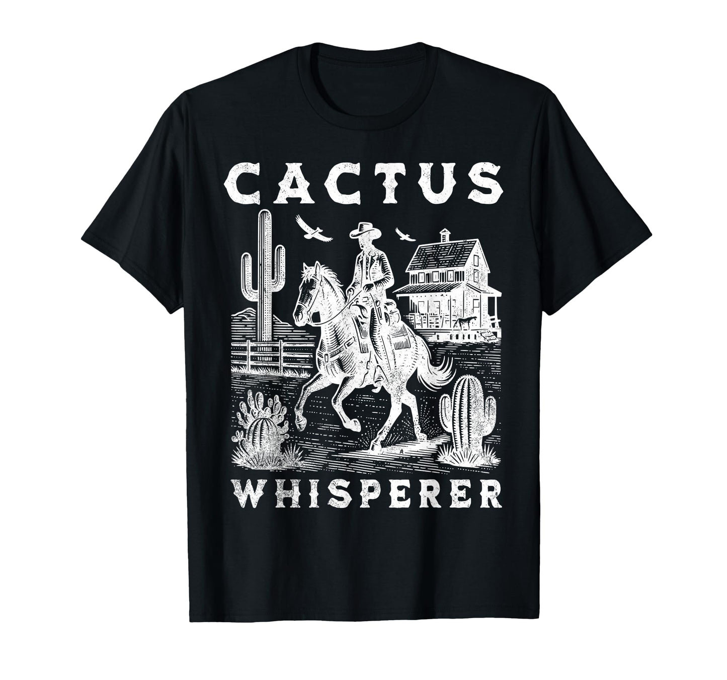 Cactus Whisperer Cowboy Horse T-Shirt - Fun Novelty Design Men Women - T-Shirt, Sweatshirt, Hoodie