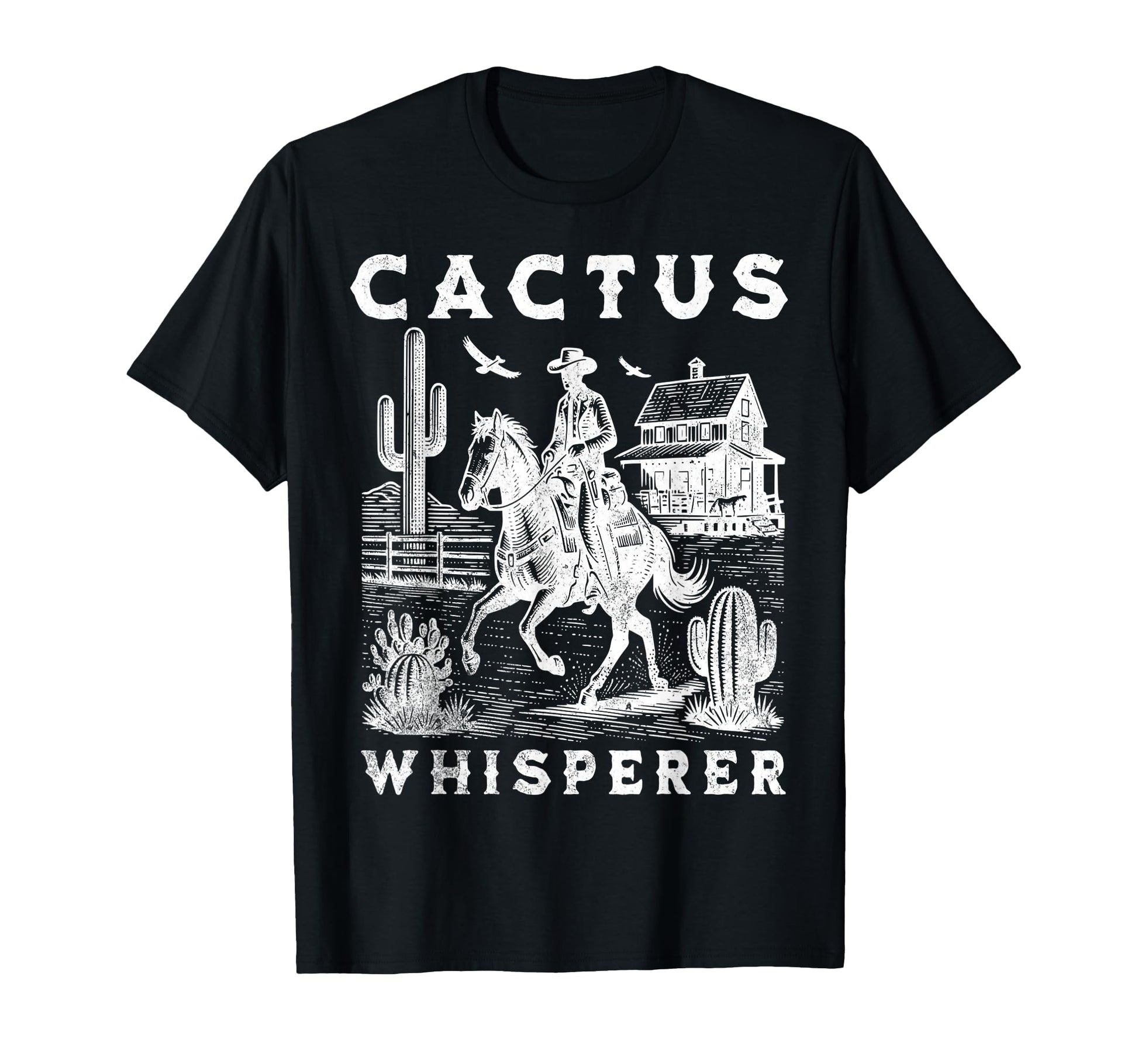Cactus Whisperer Cowboy Horse T-Shirt - Fun Novelty Design Men Women - T-Shirt, Sweatshirt, Hoodie