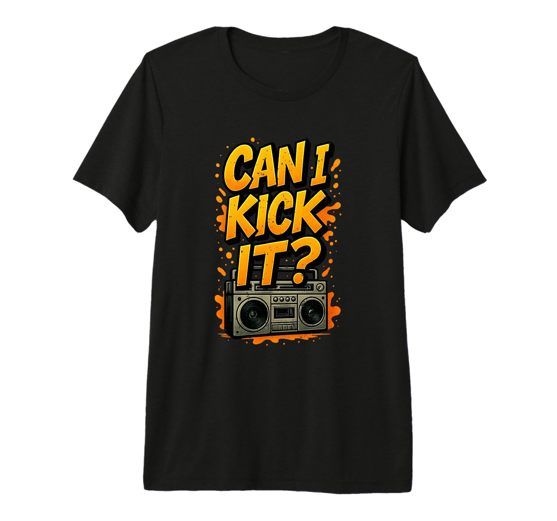 Can I Kick It 80S 90S Hip Hop B Old T-Shirt - Graphic Print for Adults - T-Shirt, Sweatshirt, Hoodie
