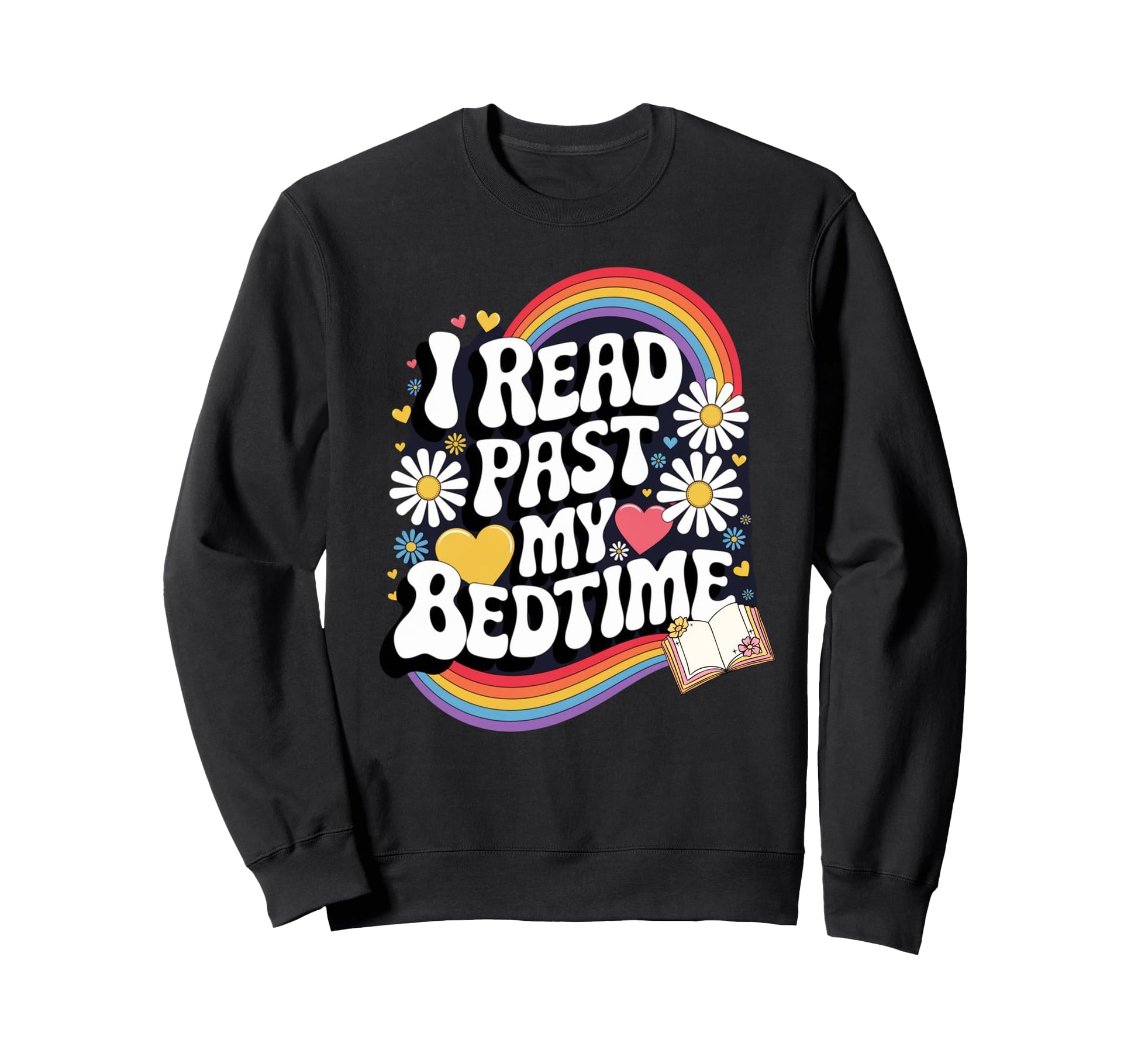 I Read Past My Bedtime Groovy Sweatshirt - Streetwear Style for Adults - T-Shirt, Sweatshirt, Hoodie