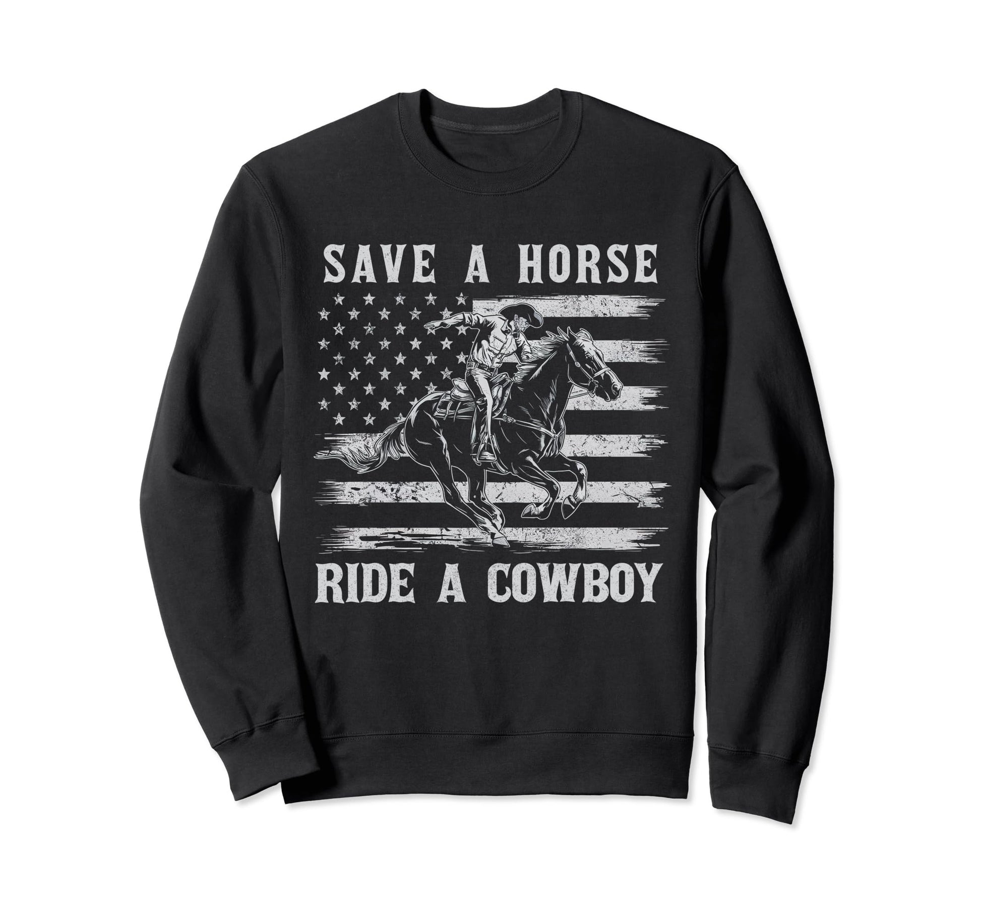 Save Horse Ride Cowboy Riding Horse Sweatshirt - Custom Art Print Unisex - T-Shirt, Sweatshirt, Hoodie
