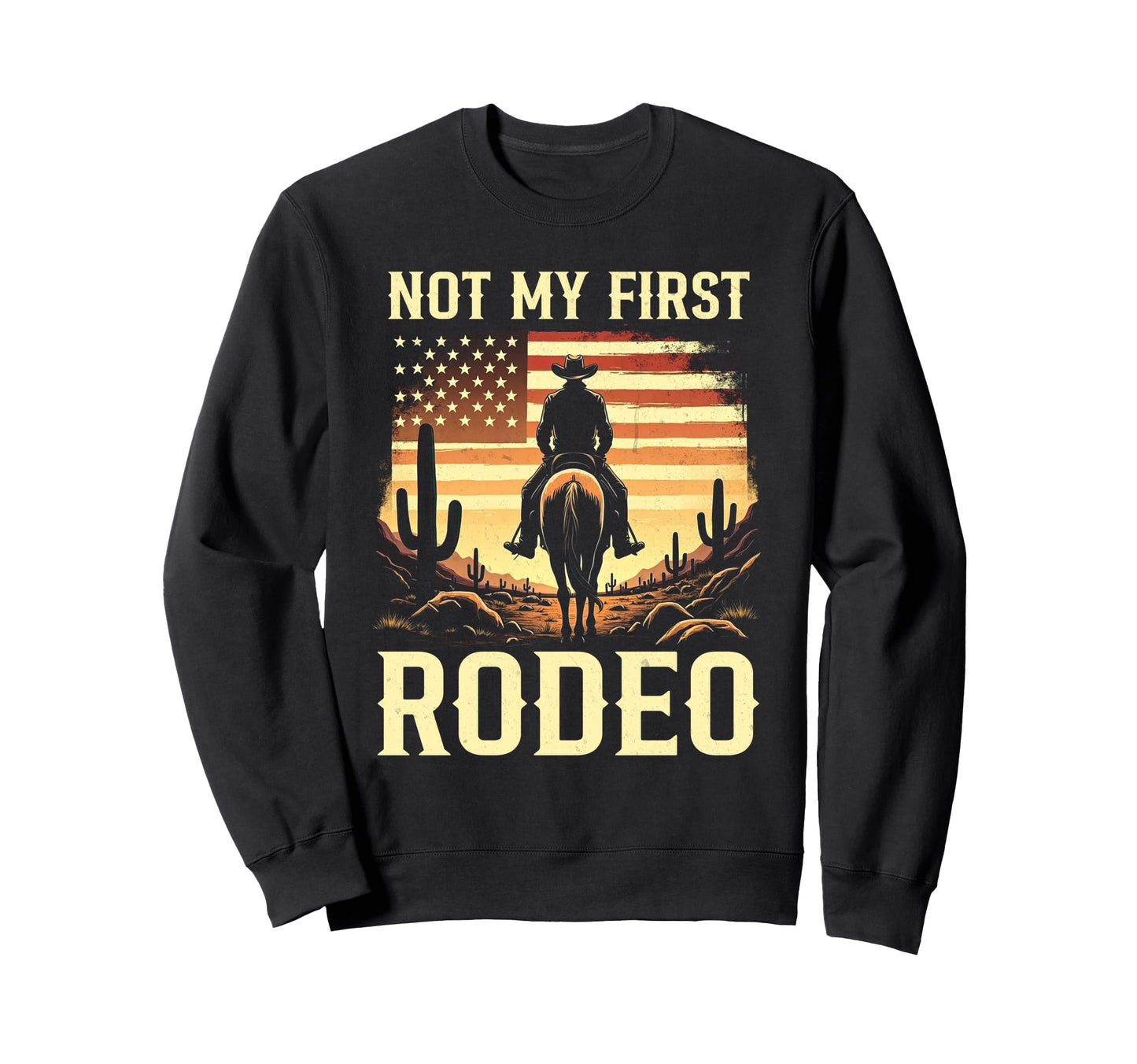 Not My First Rodeo Cowboy Western Sweatshirt - Minimalist Print Men Women - T-Shirt, Sweatshirt, Hoodie