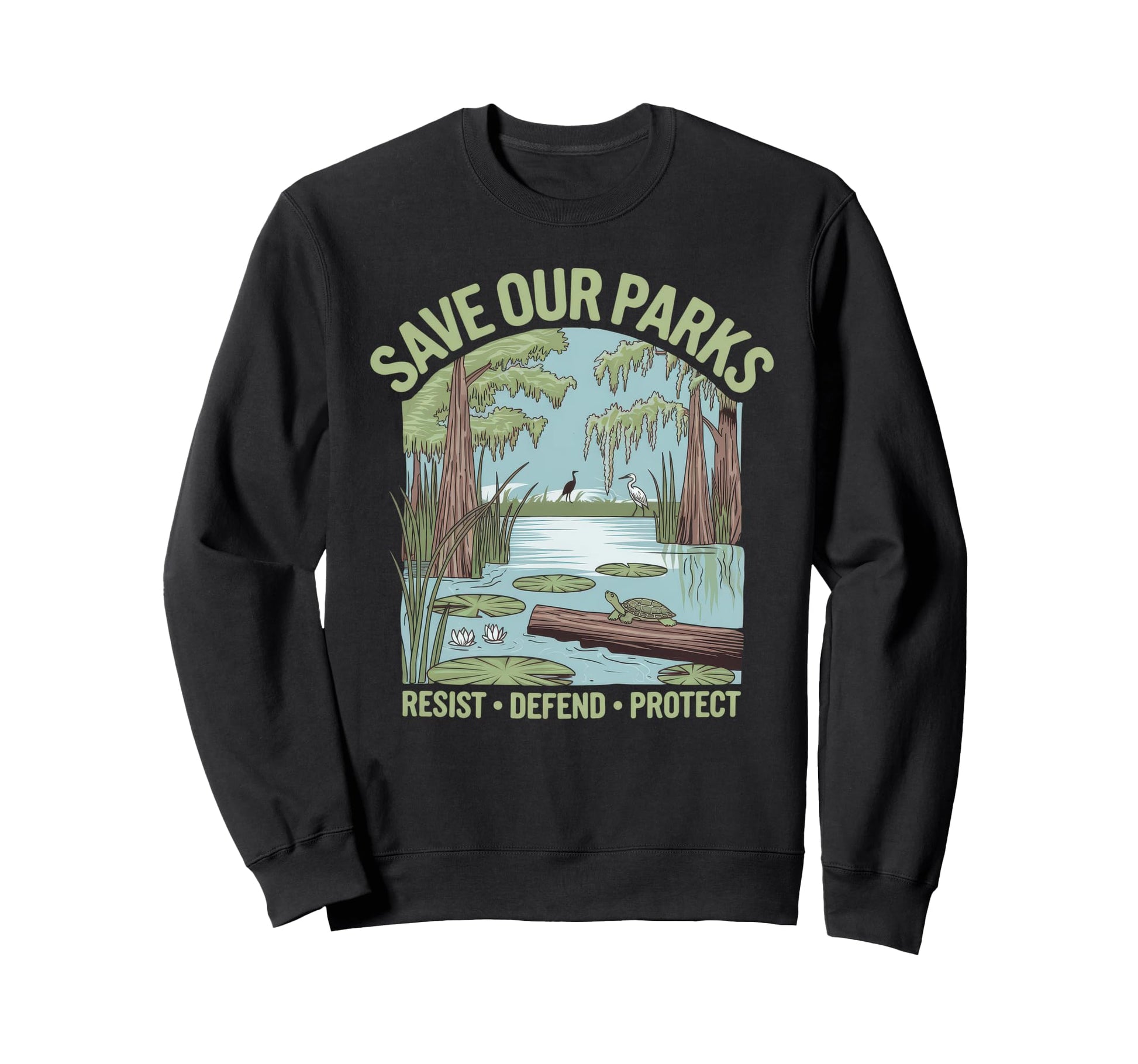 Save Our Parks Protect National Sweatshirt - Fun Novelty Design for Adults - T-Shirt, Sweatshirt, Hoodie