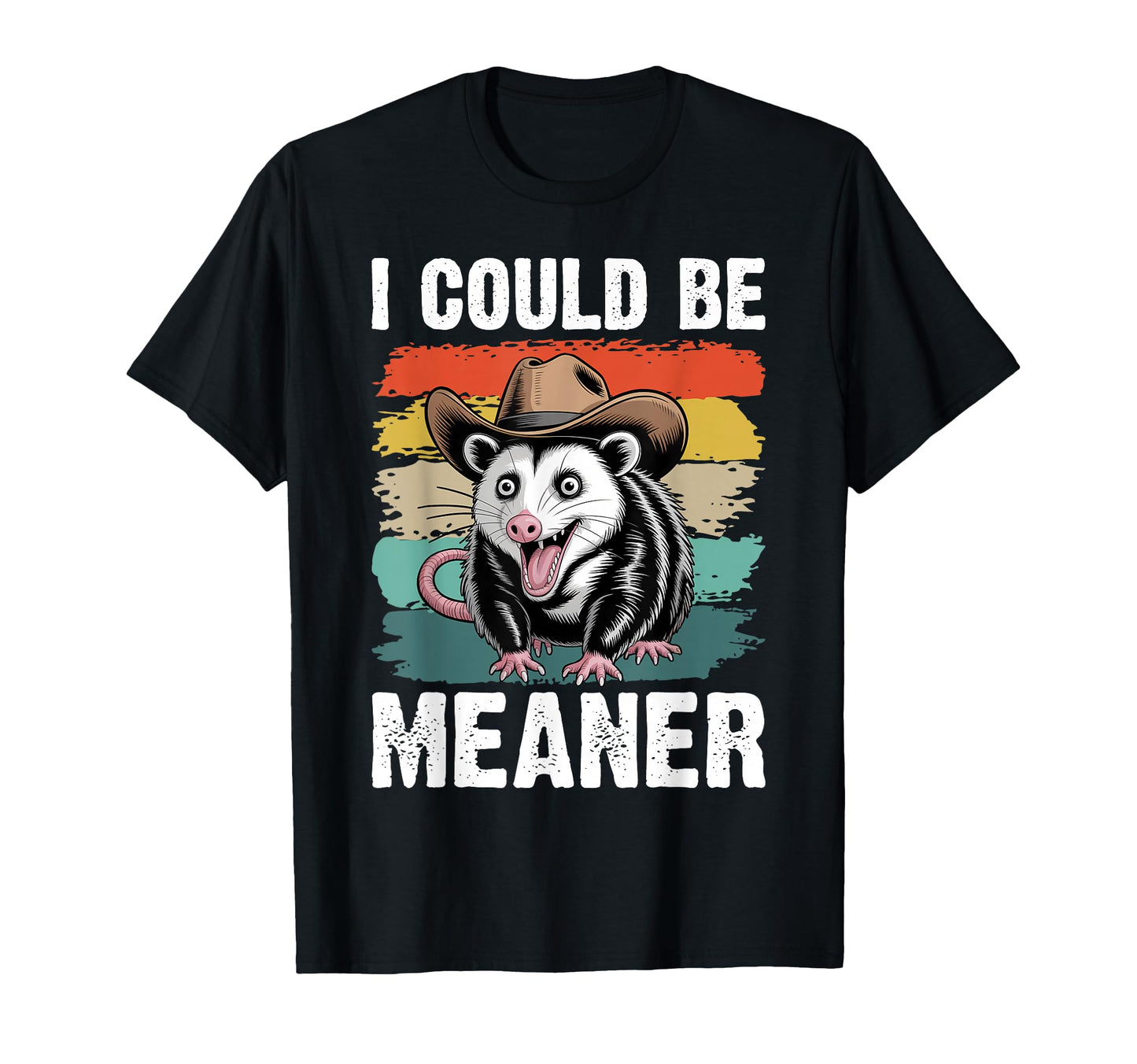 I Could Be Meaner Sarcastic Cowboy T-Shirt - Minimalist Print Men Women - T-Shirt, Sweatshirt, Hoodie
