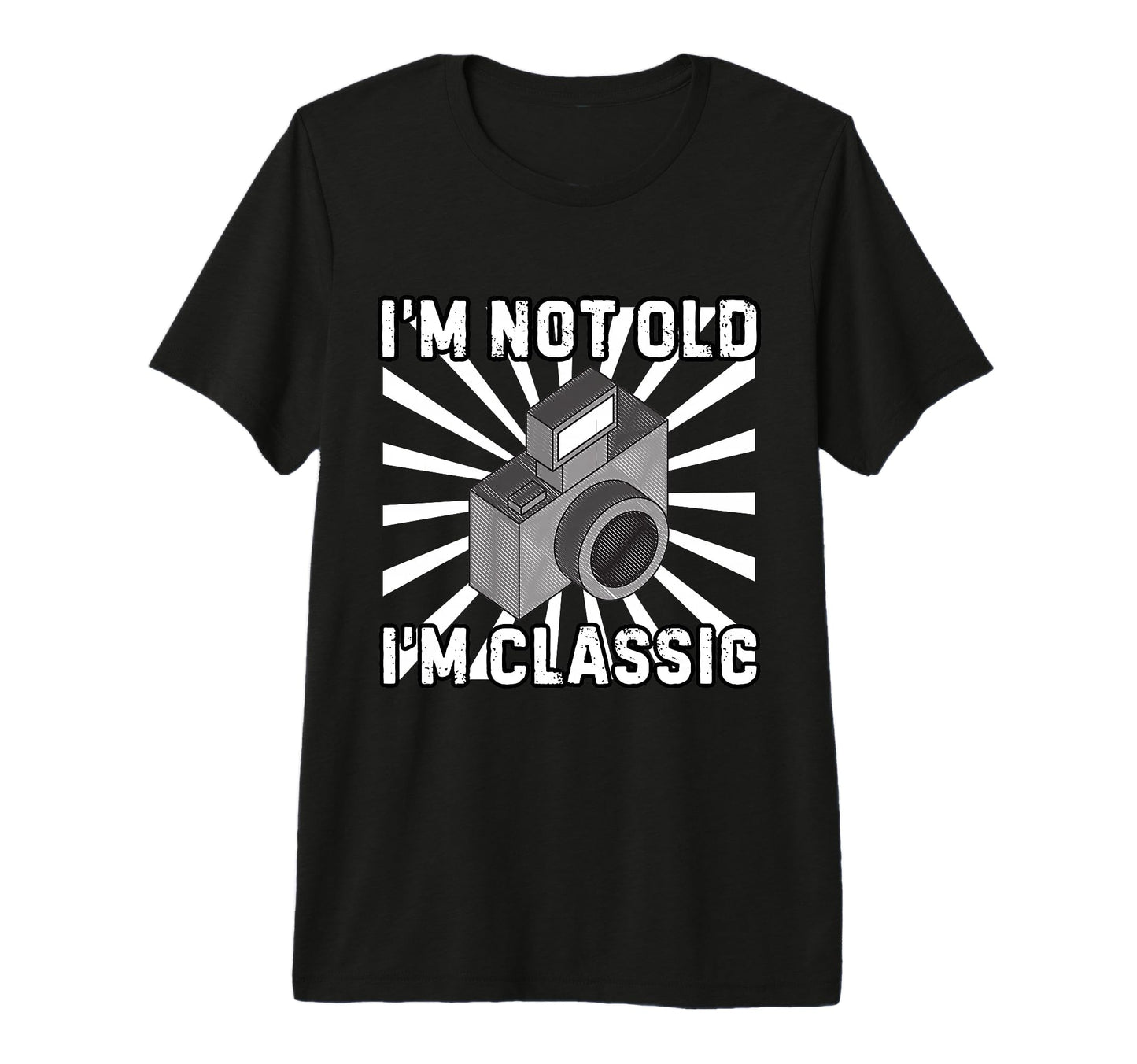 Camera Photographer Im Not Old Im Tri T-Shirt - Novelty Apparel Unisex - T-Shirt, Sweatshirt, Hoodie