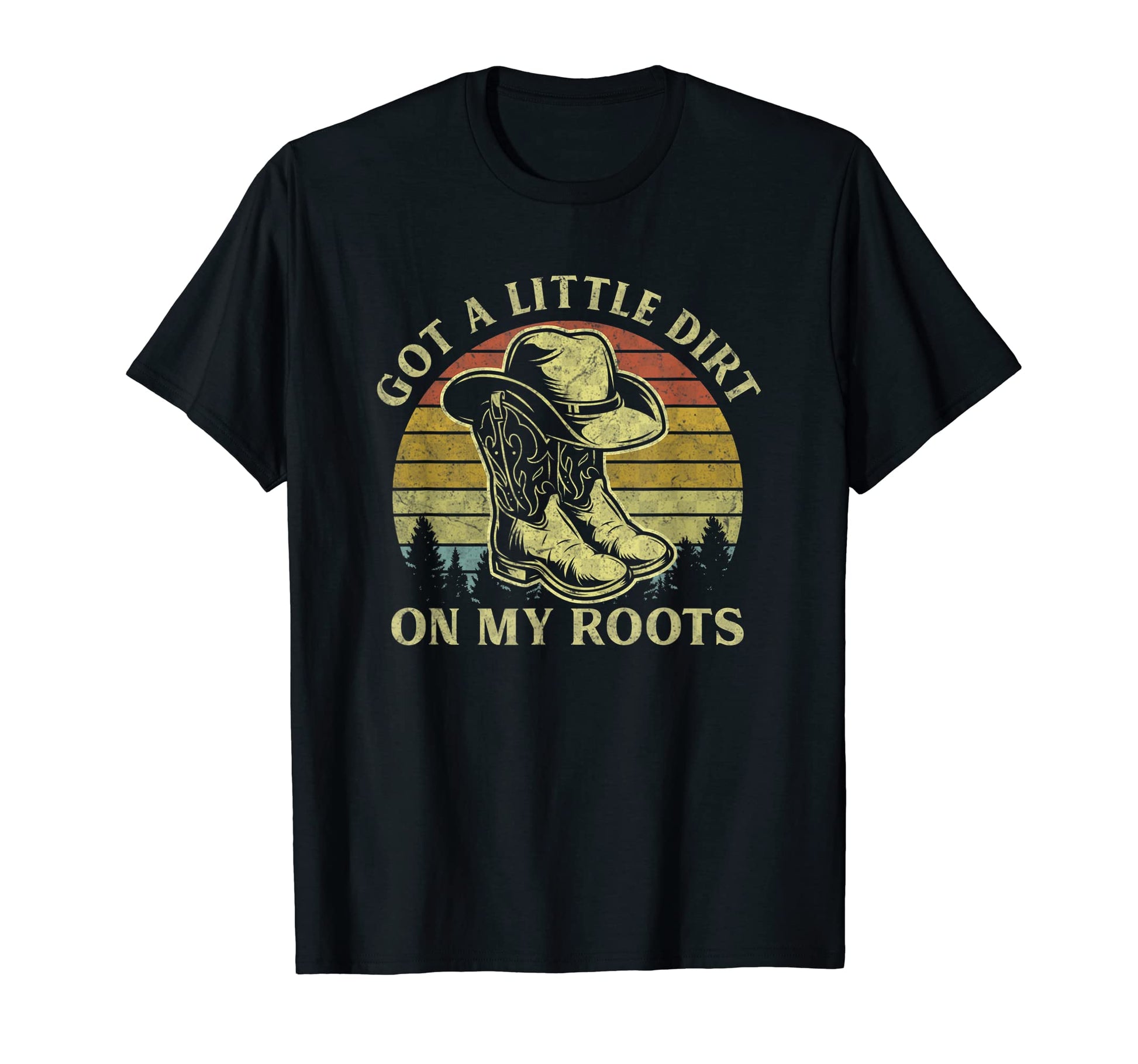 Got Little Dirt My Boots Cowboy Hat T-Shirt - Minimalist Print Men Women - T-Shirt, Sweatshirt, Hoodie