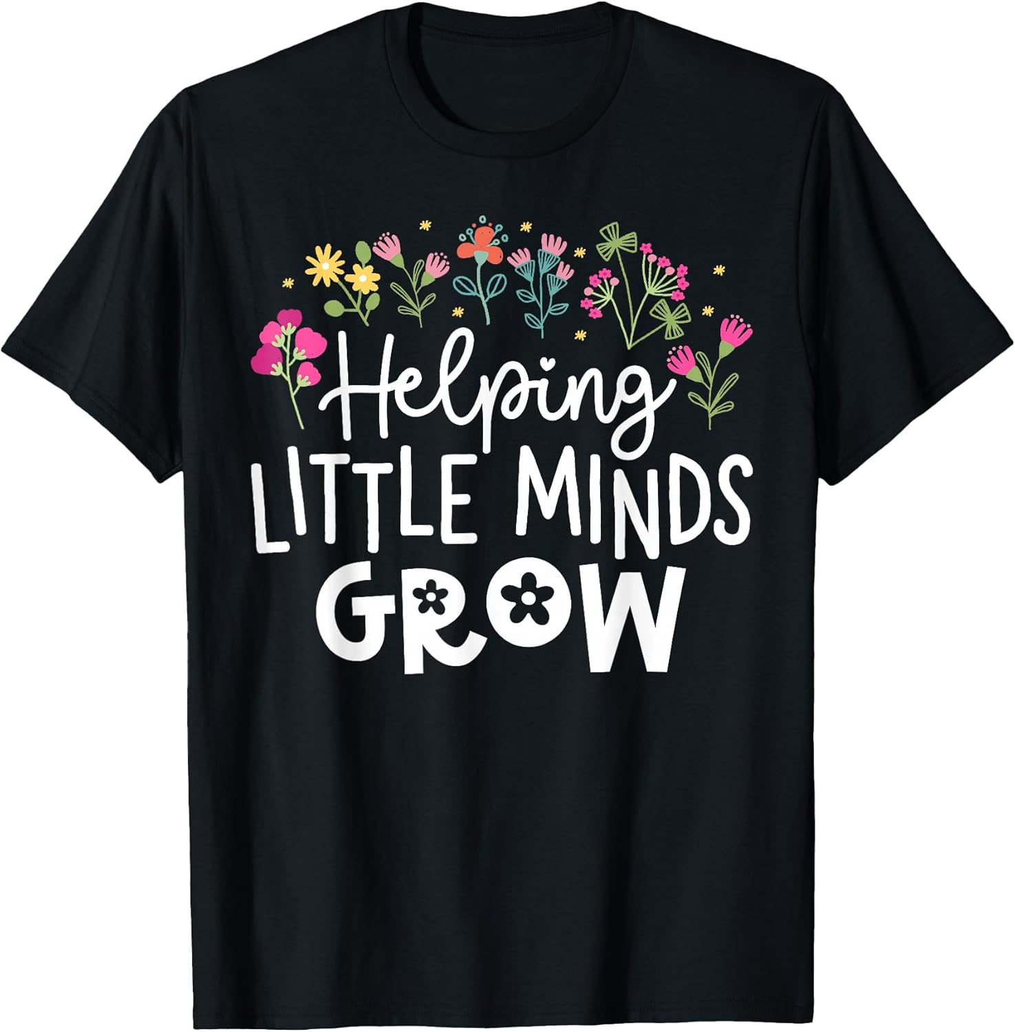 Floral Helping Little Minds Grow Outfits - Adult & Kids T-Shirts, Sweatshirts & Hoodies apparel design preview 1