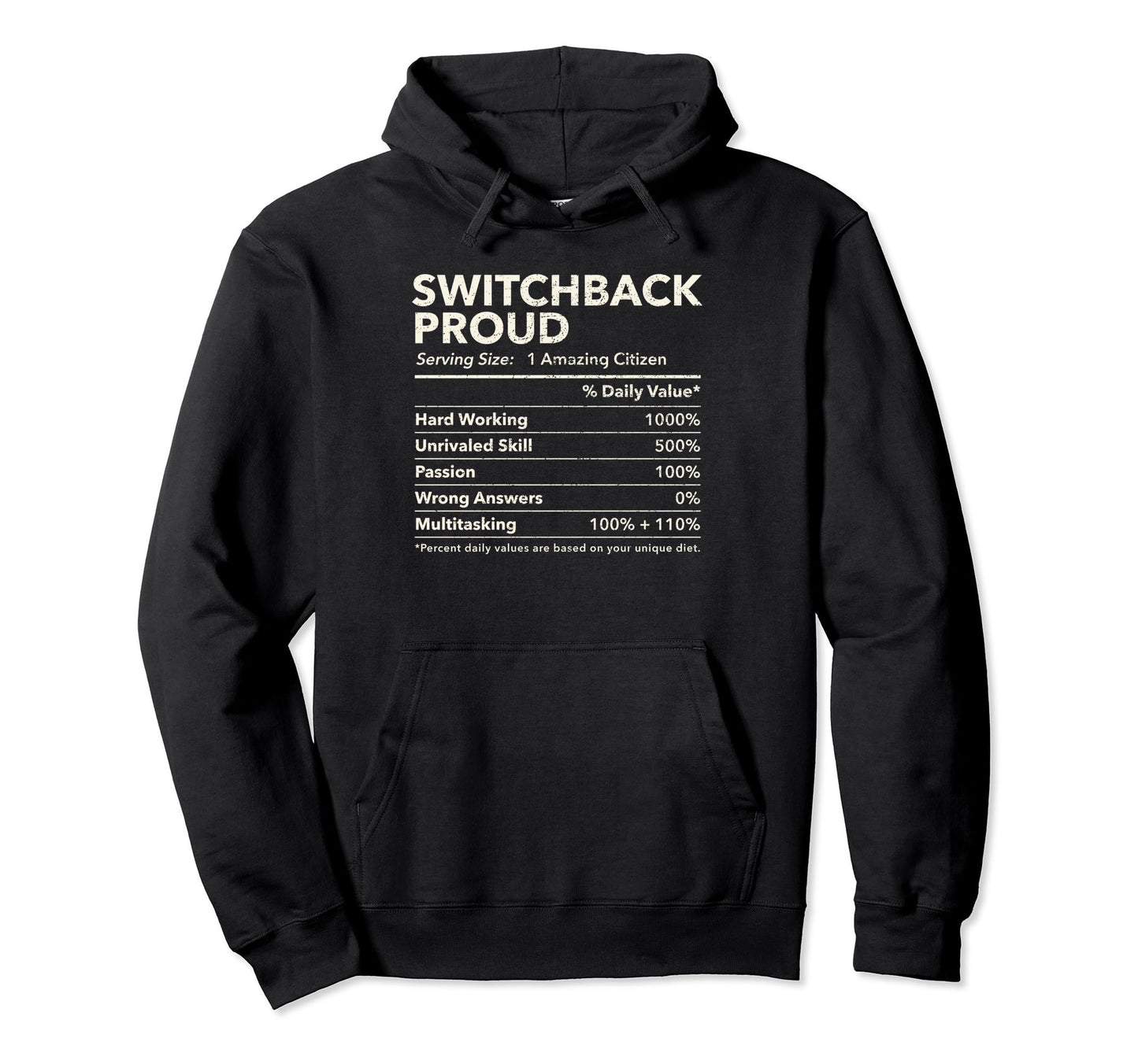 Switchback West Virginia Proud Hoodie - Fun Novelty Design Unisex - T-Shirt, Sweatshirt, Hoodie