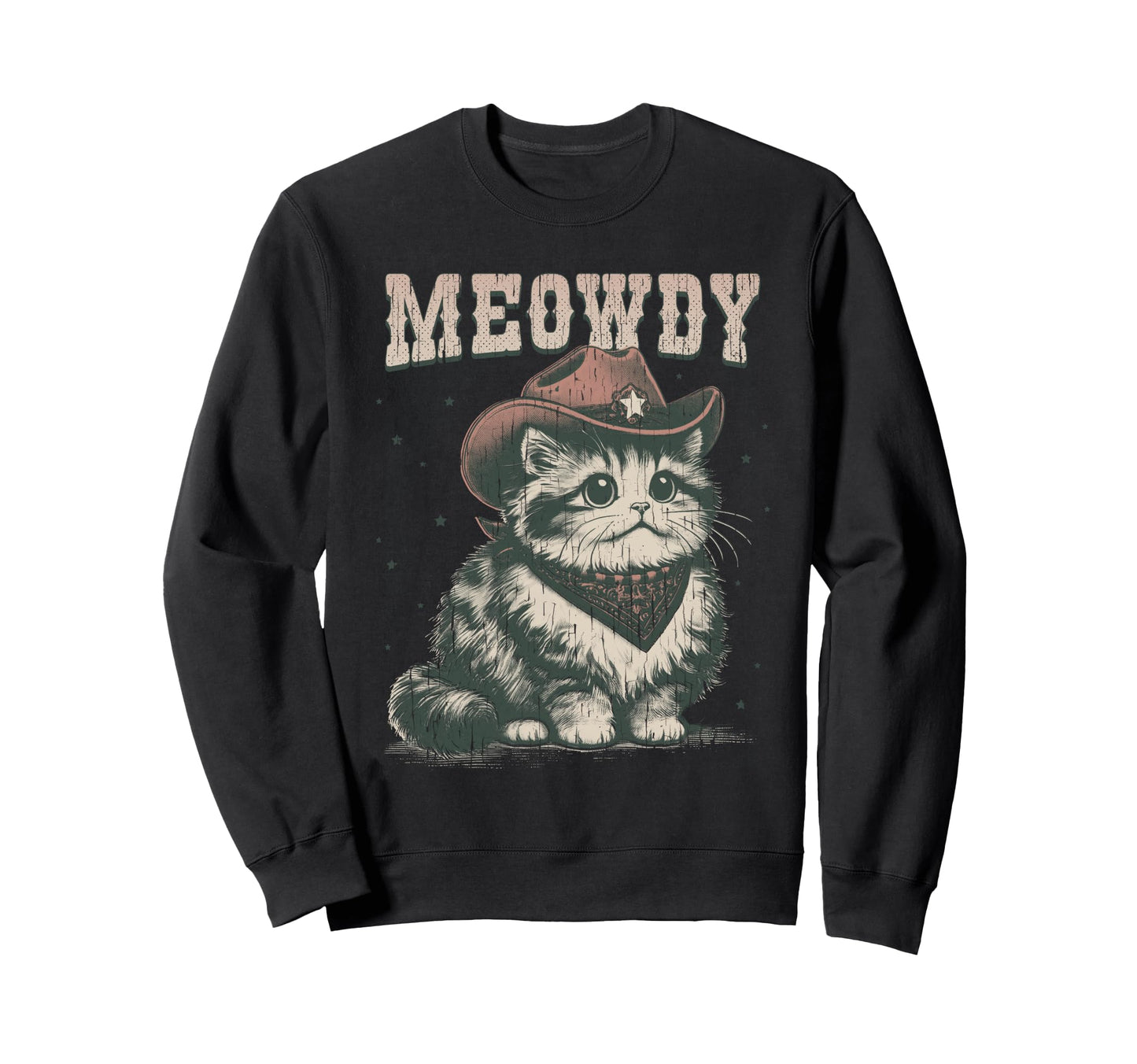 Meowdy Cat Cowboy Hat Funny Sweatshirt - Casual Everyday Wear for Adults - T-Shirt, Sweatshirt, Hoodie