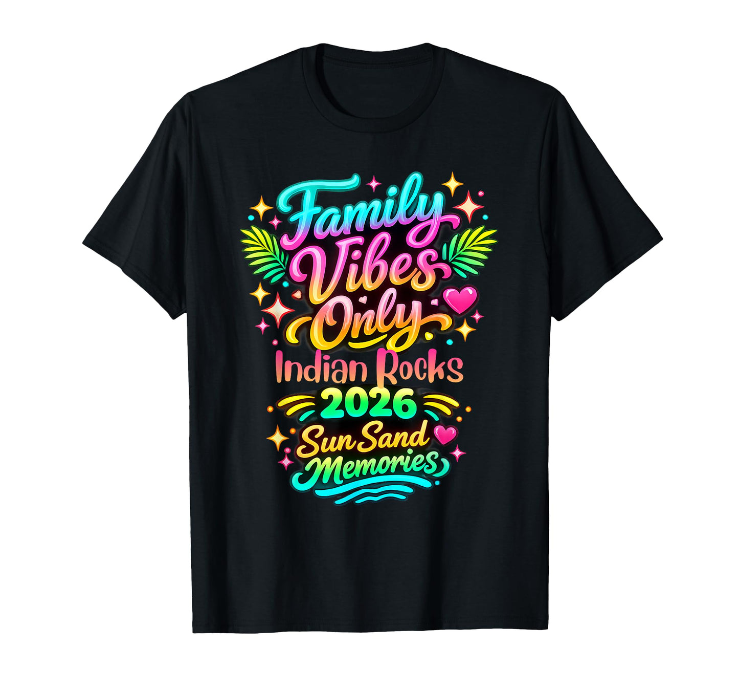 Family Vibes Only Indian Rocks Vacation T-Shirt - Custom Art Print Unisex - T-Shirt, Sweatshirt, Hoodie