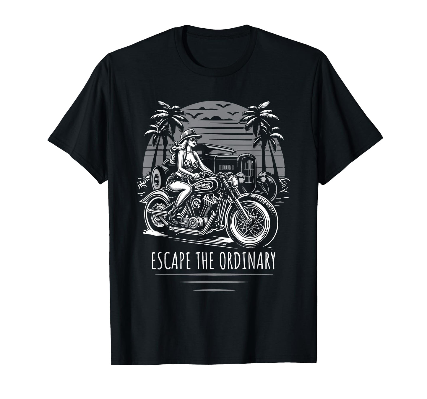 Escape Ordinary Motorcycle Hotrod T-Shirt - Graphic Print Men Women - T-Shirt, Sweatshirt, Hoodie