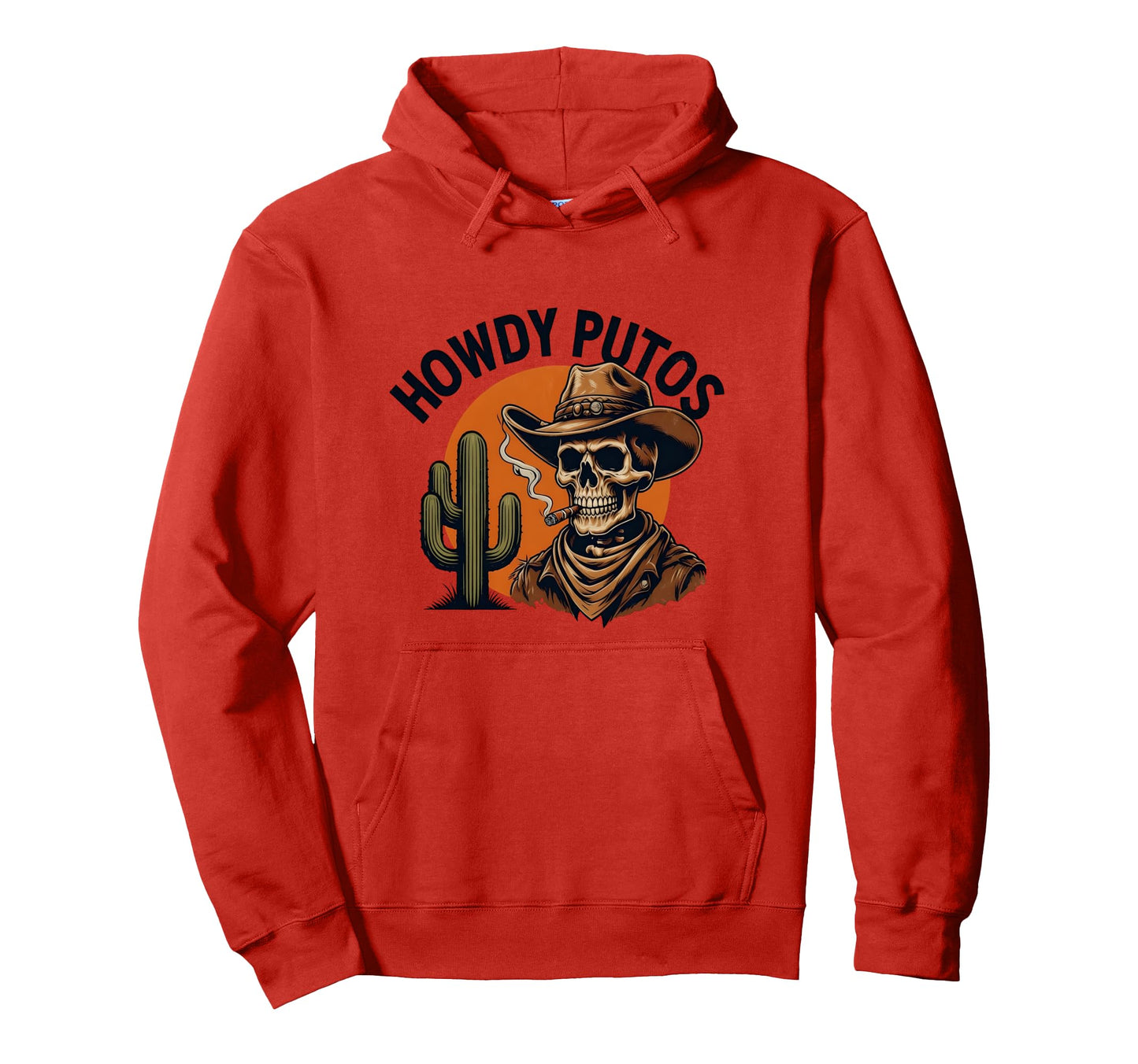 Howdy Putos Funny Cowboy Skeleton Western Hoodie - Custom Art Print Unisex - T-Shirt, Sweatshirt, Hoodie