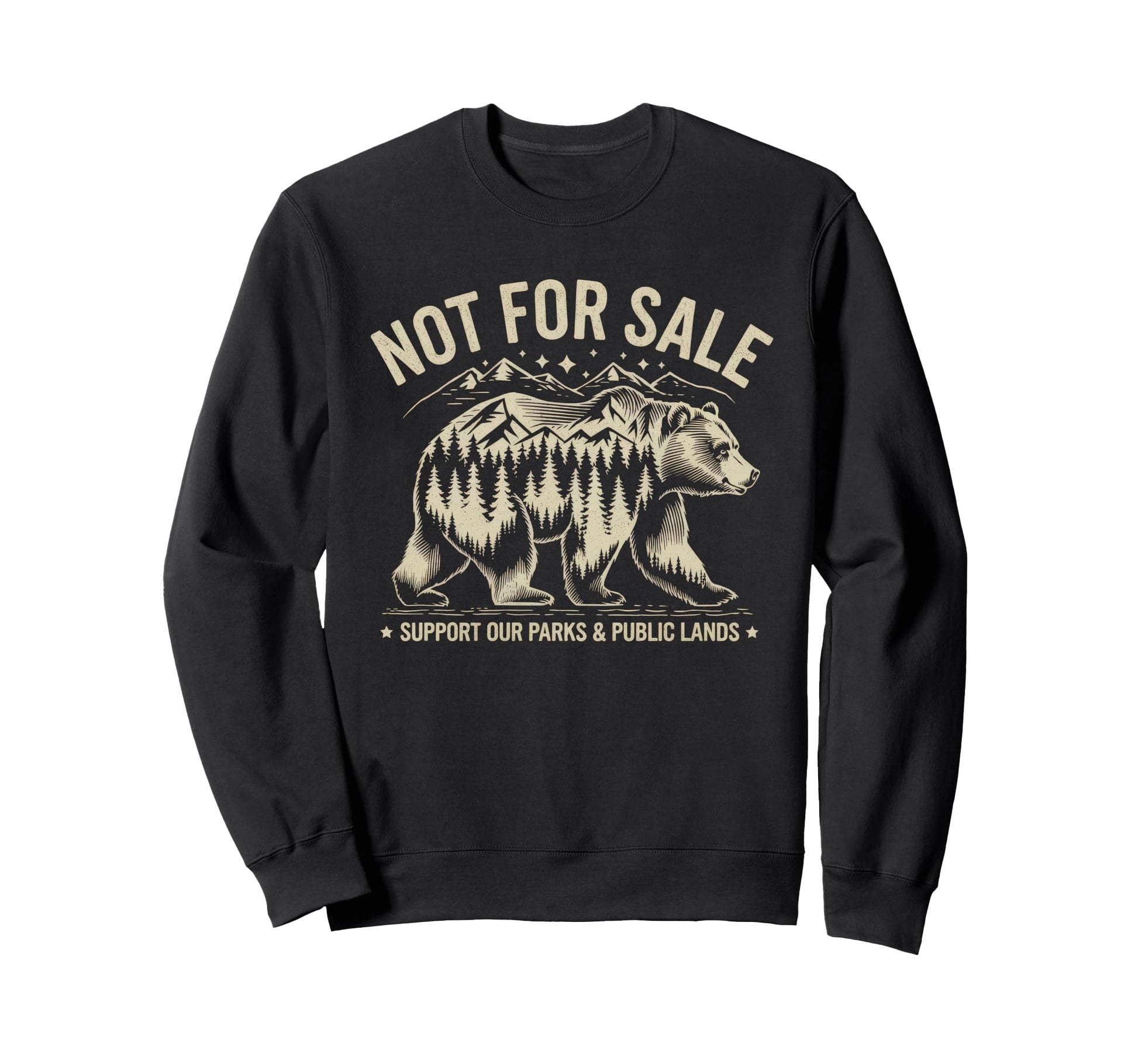 Not Sale Protect Our National Park Sweatshirt - Fun Novelty Design Unisex - T-Shirt, Sweatshirt, Hoodie