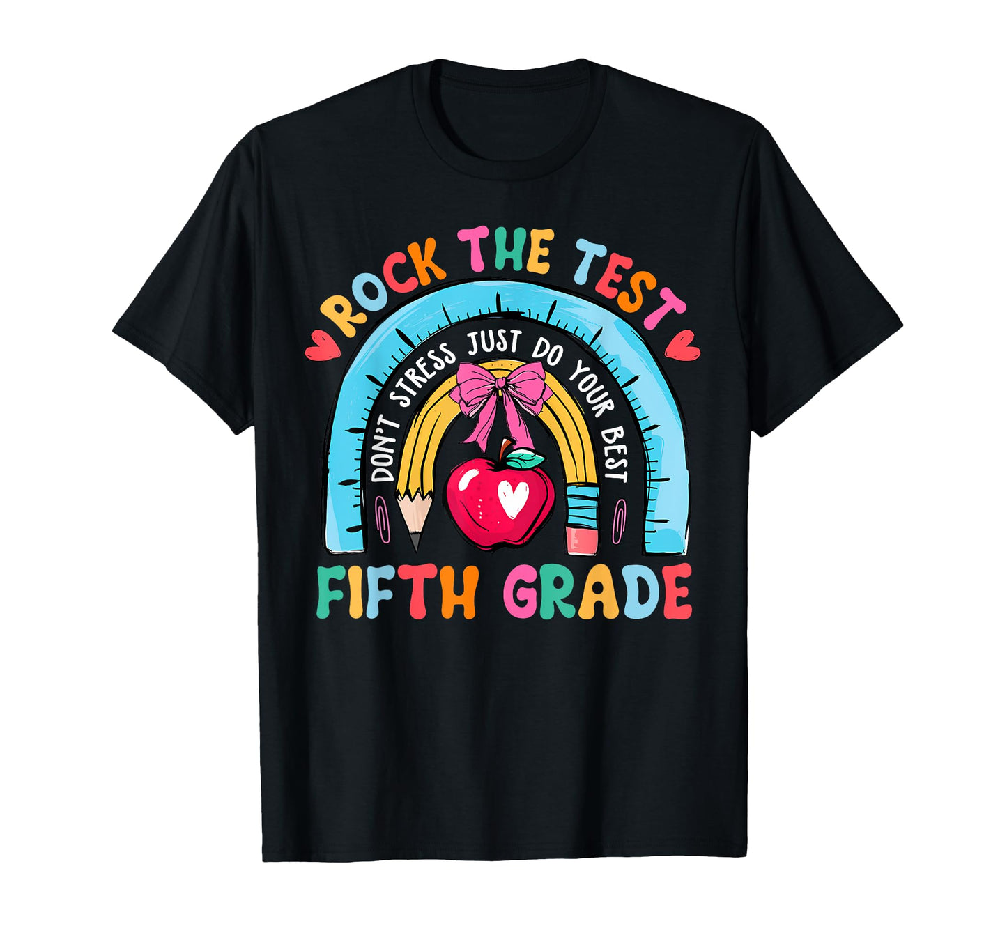 5Th Grade Teacher Rock Test Day Fifth T-Shirt - Novelty Apparel Men Women - T-Shirt, Sweatshirt, Hoodie