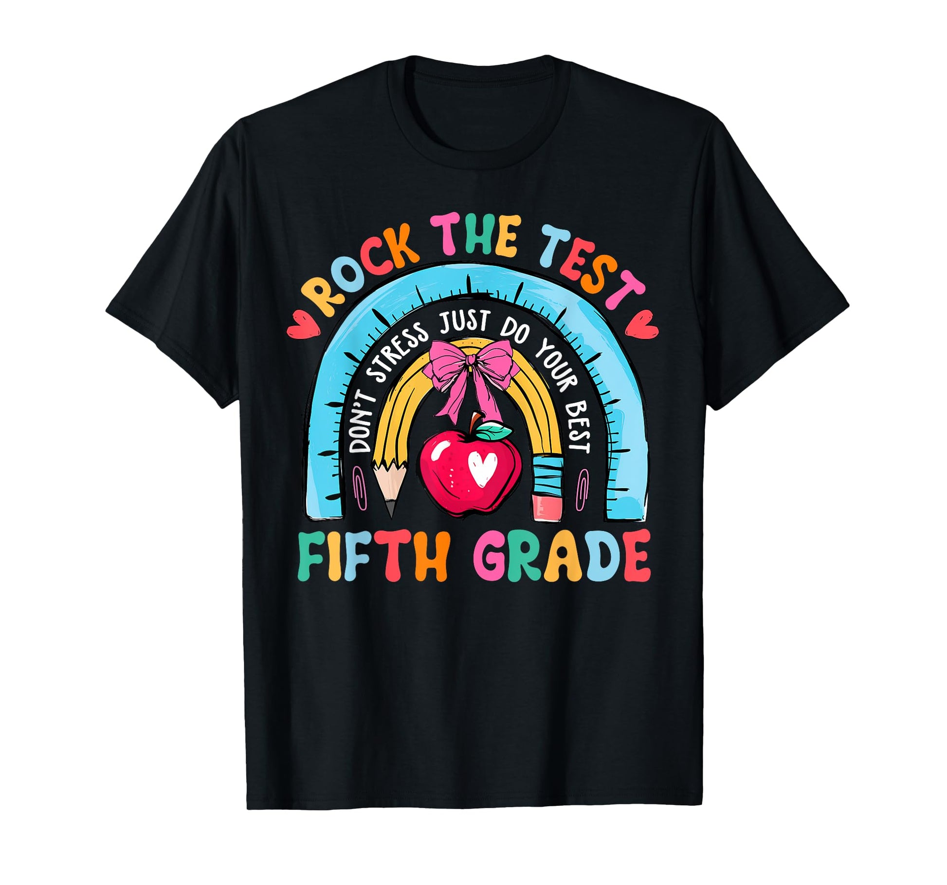 5Th Grade Teacher Rock Test Day Fifth T-Shirt - Novelty Apparel Men Women - T-Shirt, Sweatshirt, Hoodie