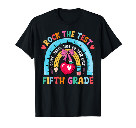 5Th Grade Teacher Rock Test Day Fifth T-Shirt - Novelty Apparel Men Women - T-Shirt, Sweatshirt, Hoodie