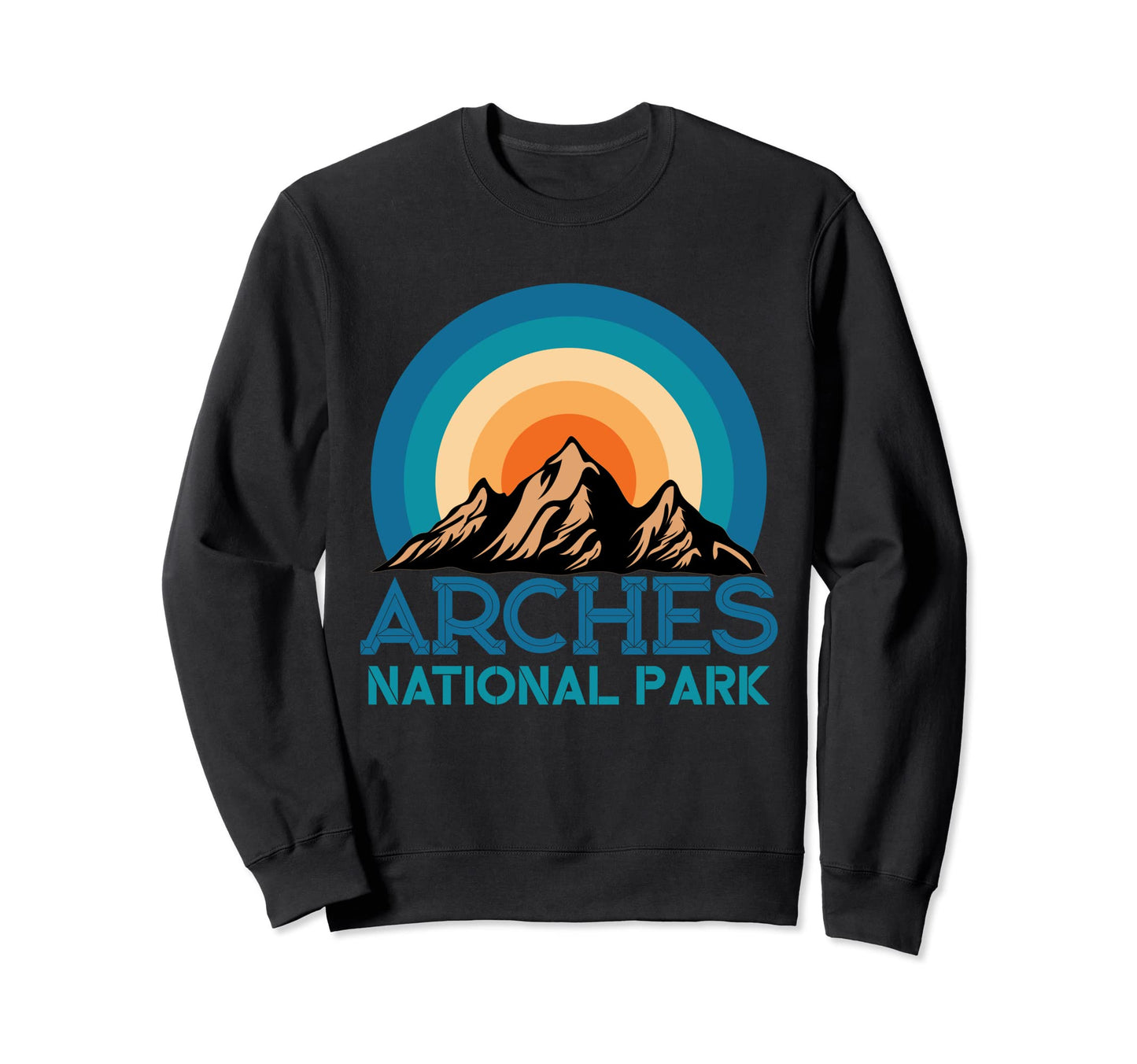 Arches National Park Mountain Hiking Sweatshirt - Trendy Graphic Men Women - T-Shirt, Sweatshirt, Hoodie