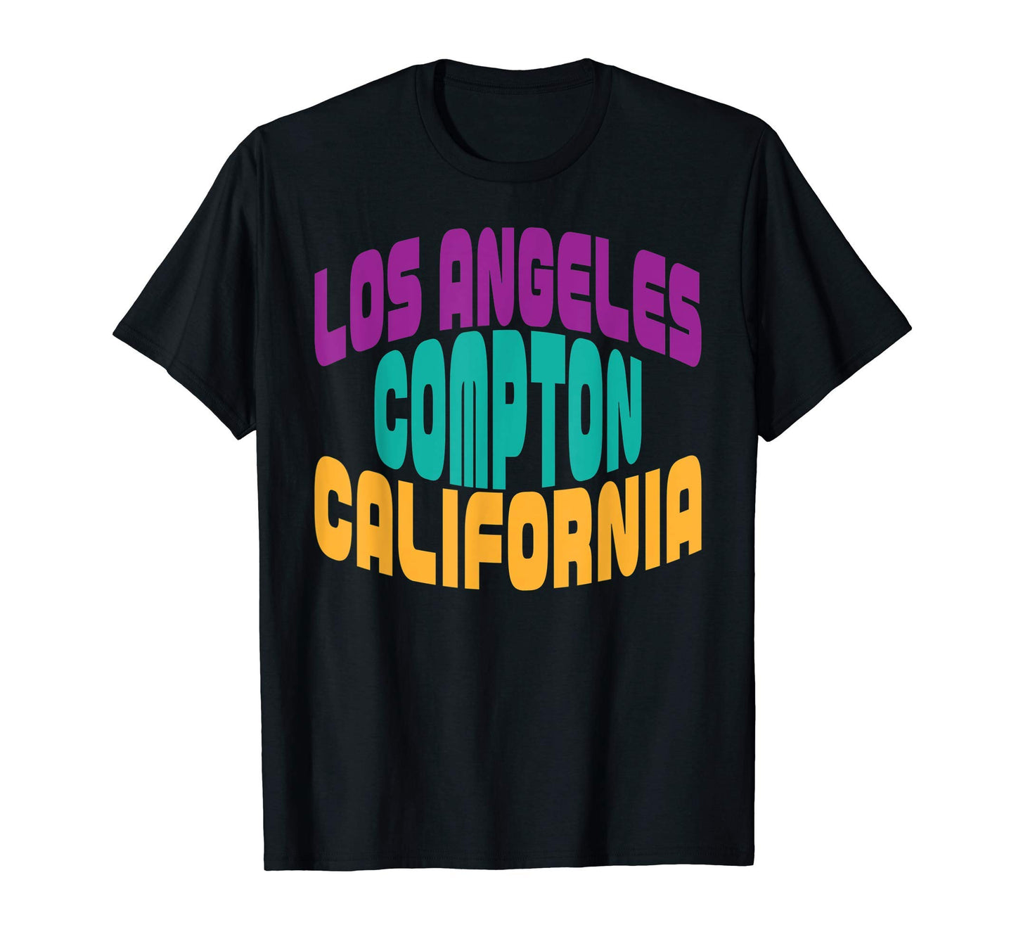Los Angeles Compton California T-Shirt - Fun Novelty Design for Adults - T-Shirt, Sweatshirt, Hoodie