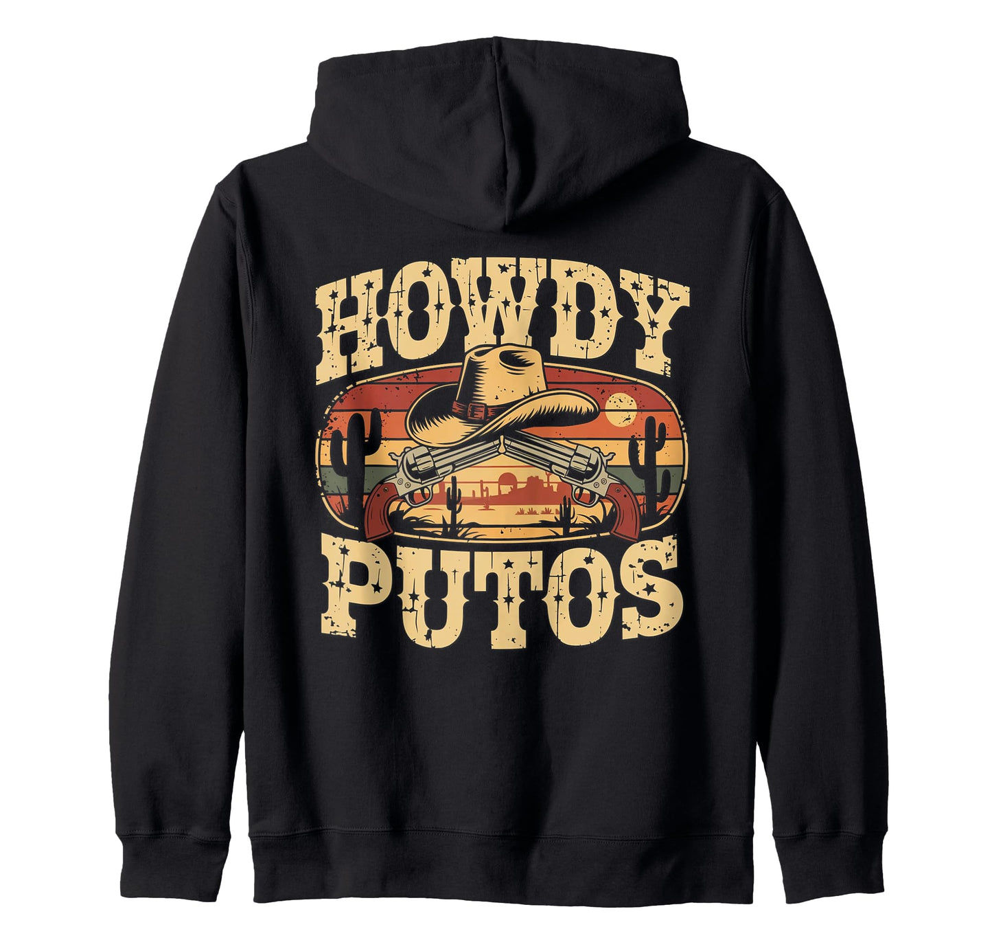 Howdy Putos Western Cowboy Sweatshirt - Streetwear Style for Adults - T-Shirt, Sweatshirt, Hoodie