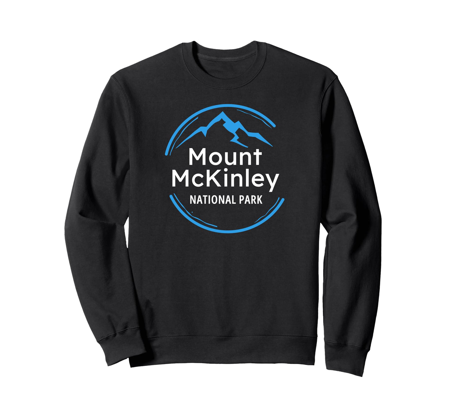 Mount Mckinley National Park Sweatshirt - Casual Everyday Wear Men Women - T-Shirt, Sweatshirt, Hoodie