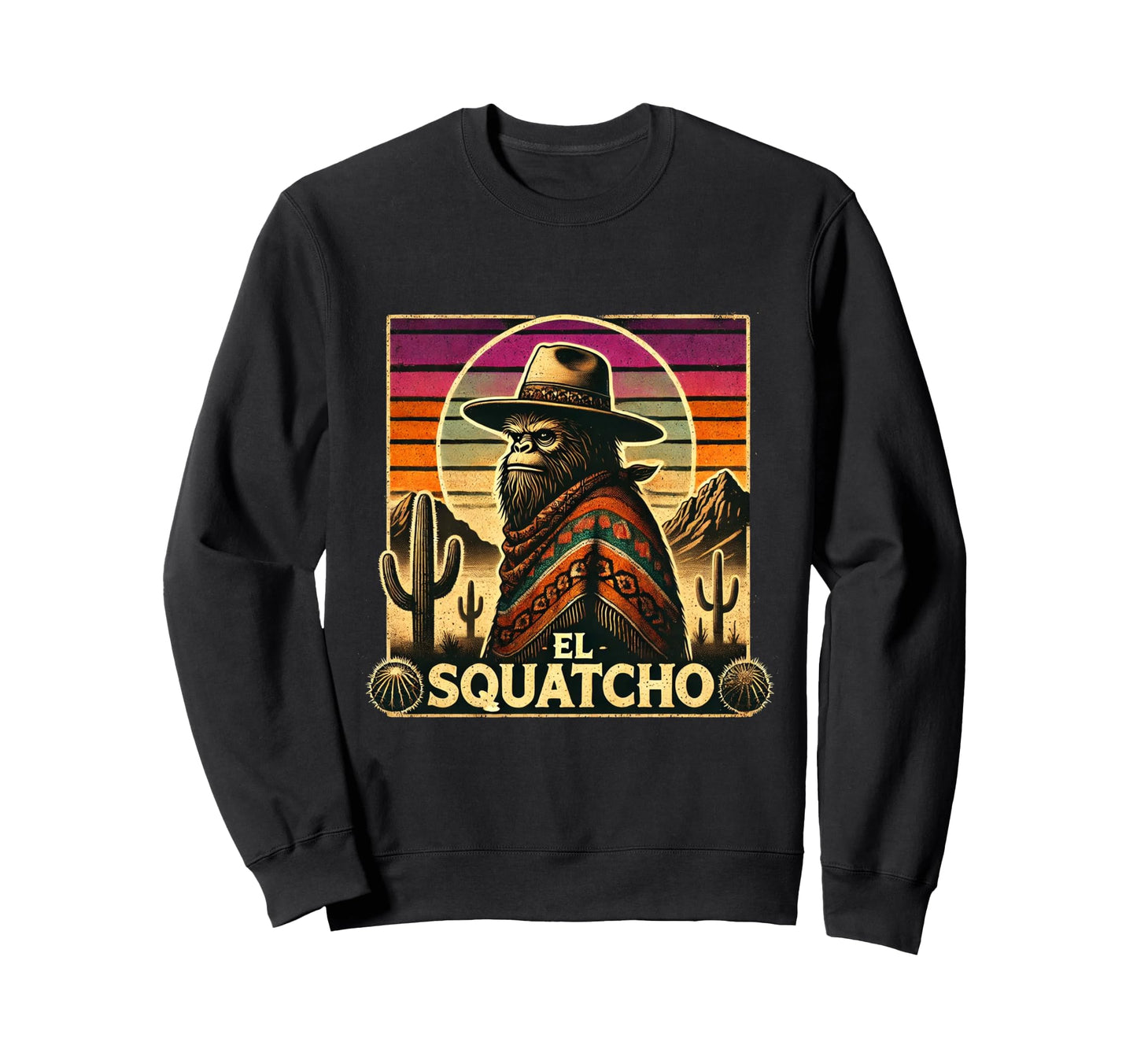 El Squatcho Bigfoot Cowboy Art Sweatshirt - Custom Art Print for Adults - T-Shirt, Sweatshirt, Hoodie