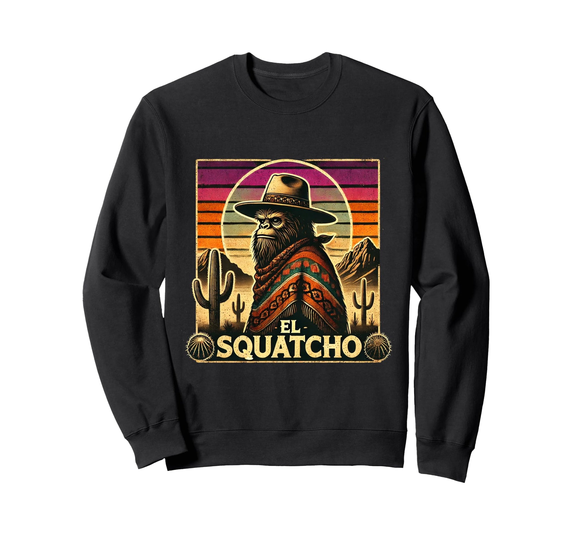 El Squatcho Bigfoot Cowboy Art Sweatshirt - Custom Art Print for Adults - T-Shirt, Sweatshirt, Hoodie