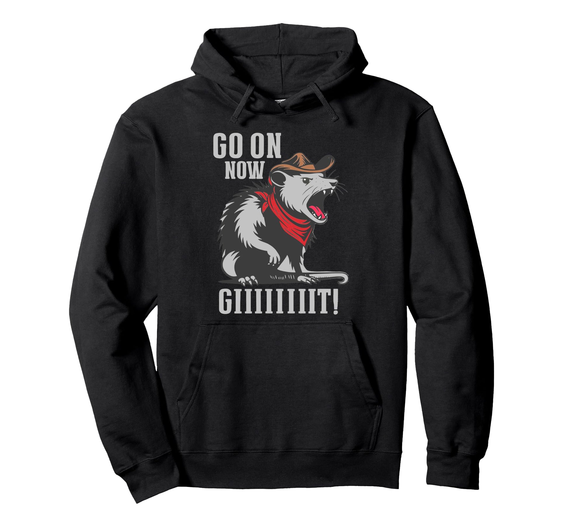 Go Now Git Cowboy Opossum Western Funny Hoodie - Streetwear Style Men Women - T-Shirt, Sweatshirt, Hoodie
